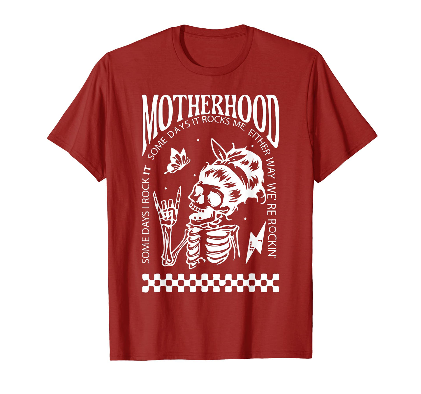Skull Motherhood Some Days I Rock It Some Days It Rocks Me T-Shirt