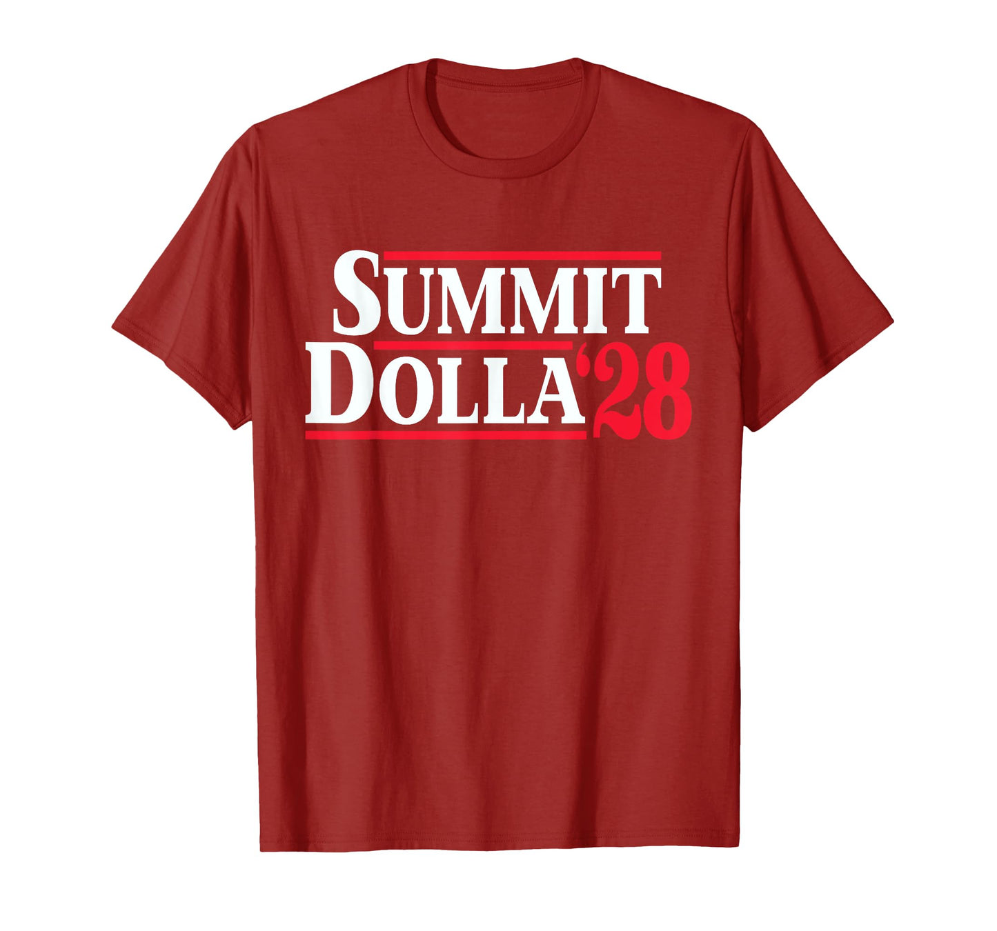 Summit Dolla 2028 Summit Dolla '28 T-Shirt