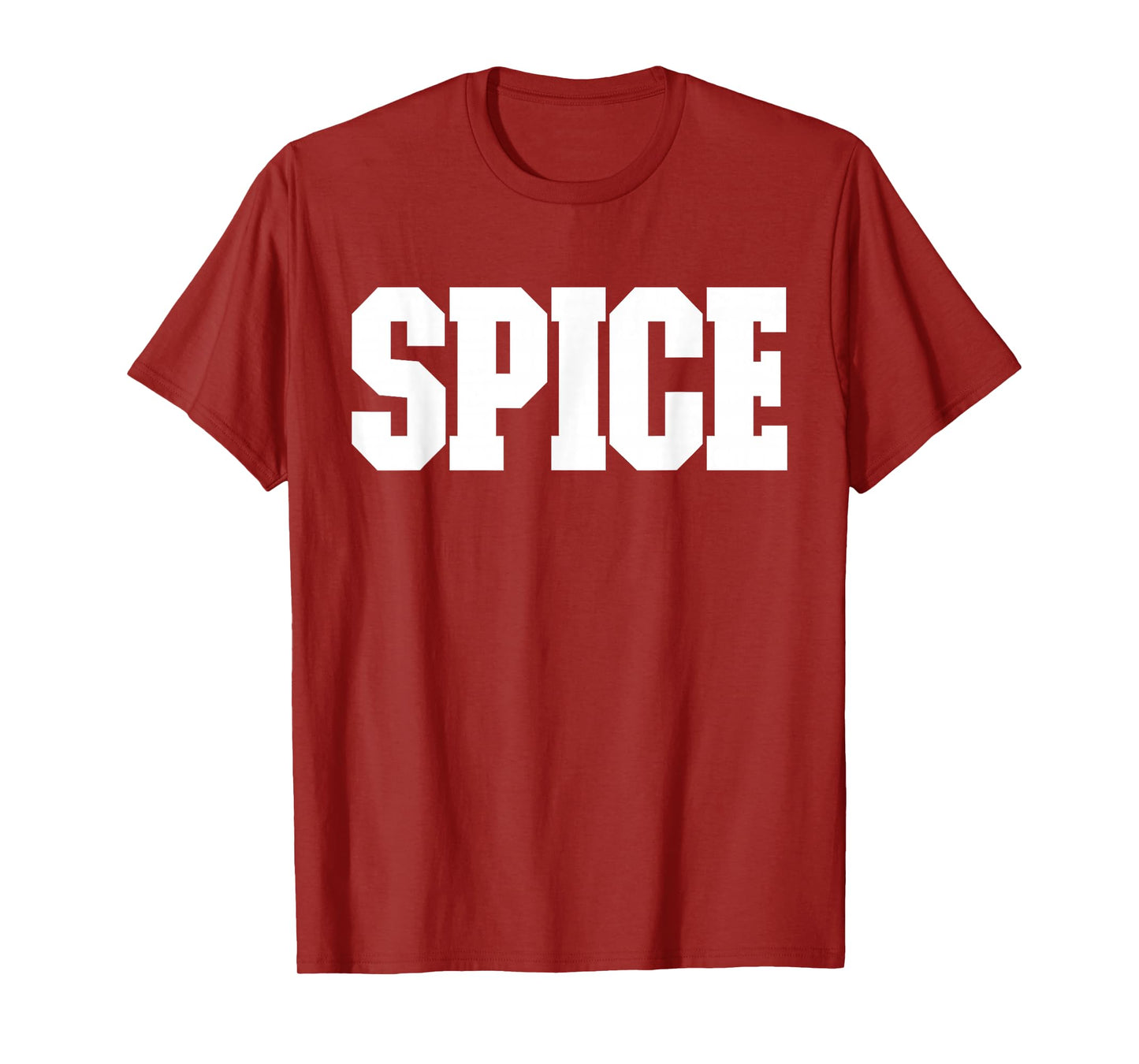 Shirt That Says Spice for Men, Women and Kids T-Shirt