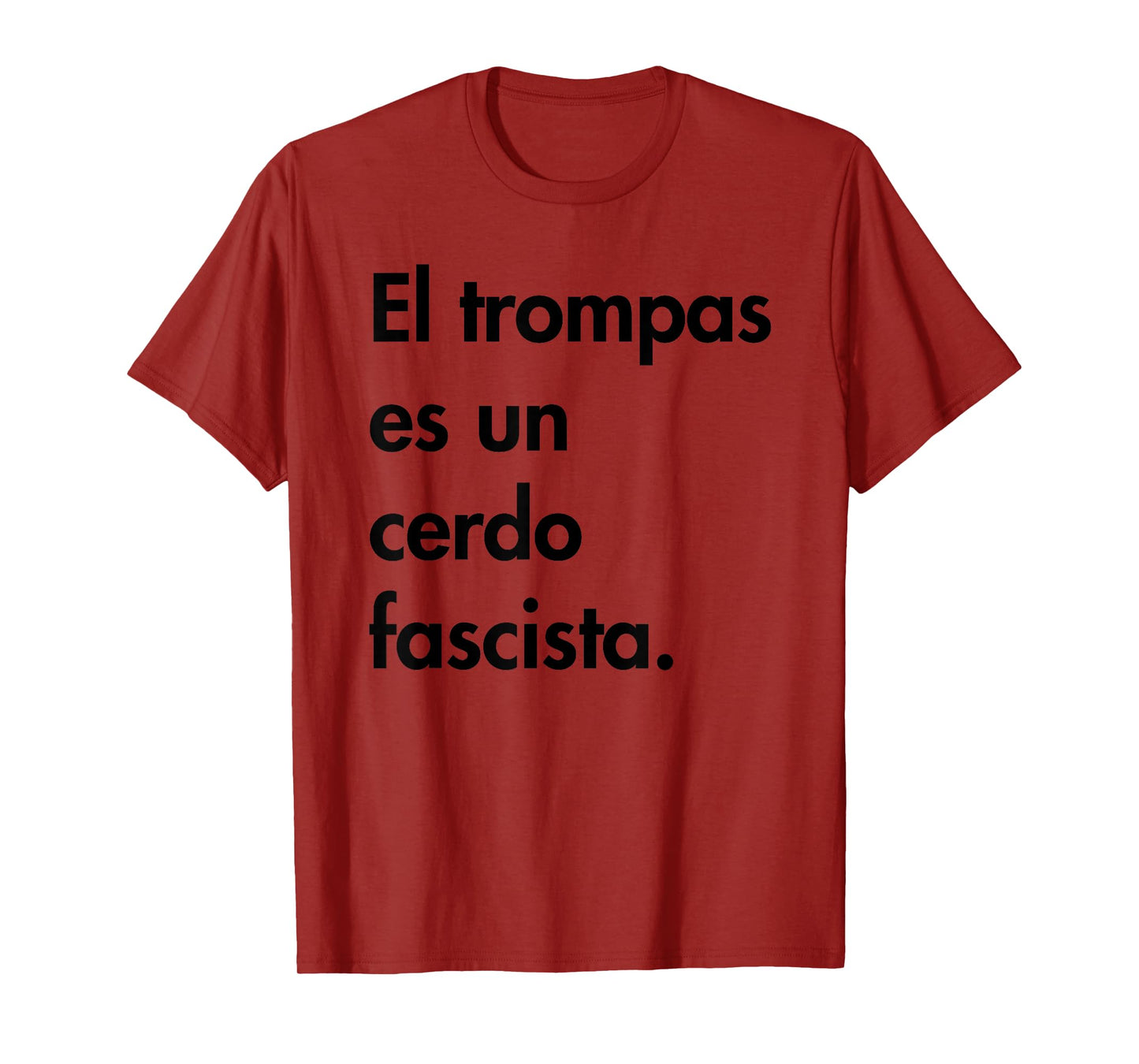 El trompas ES un cerdo fascista T-Shirt