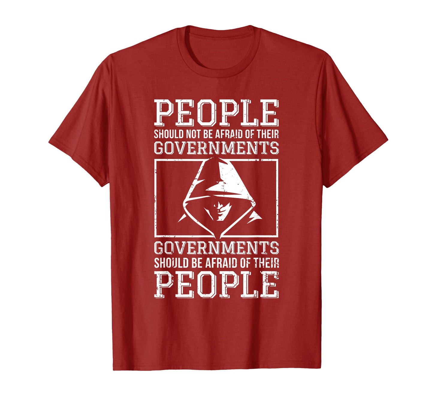 People Should Be Afraid of Their Governments Quotes Grunge T-Shirt