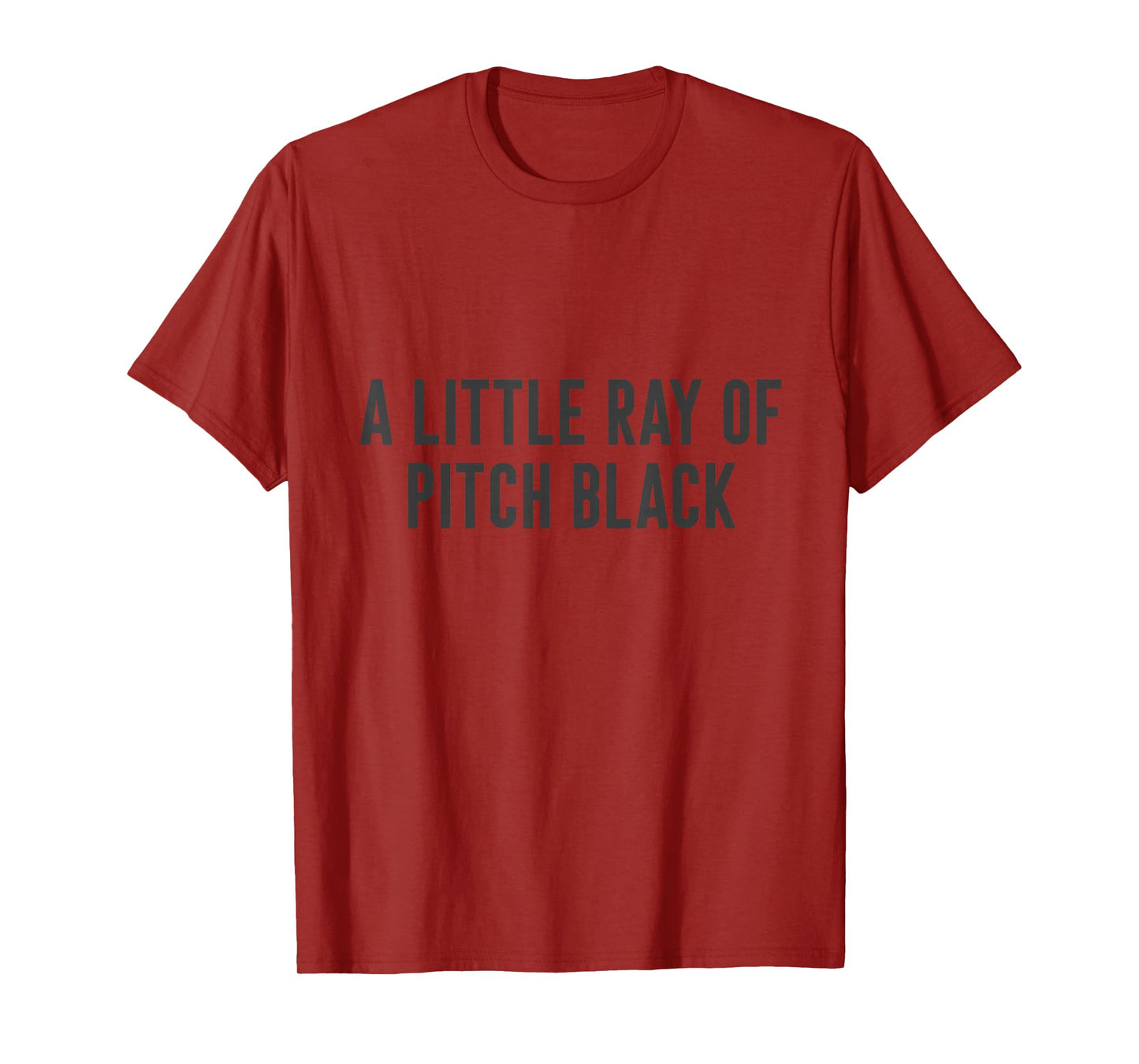A Little Ray Of Pitch Black T-Shirt