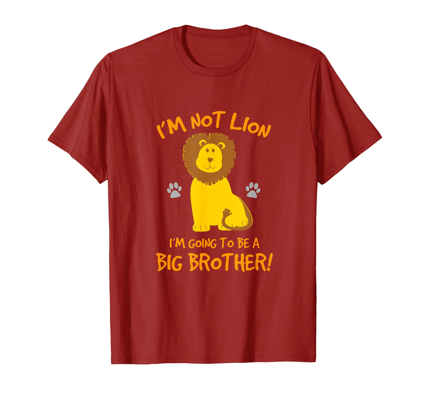 I'm Not Lion Pregnancy Announcement Shirt Big Brother To Be T-Shirt