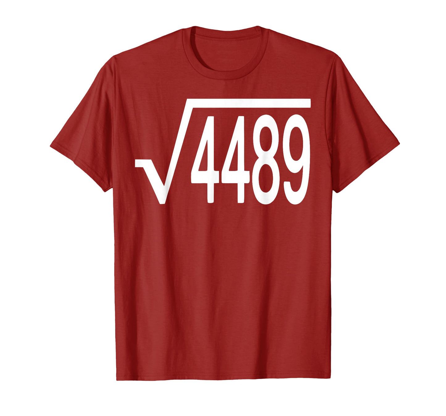 Square Root 4489 Slang Math Teacher Six Seven 6 7 Meme 67 T-Shirt