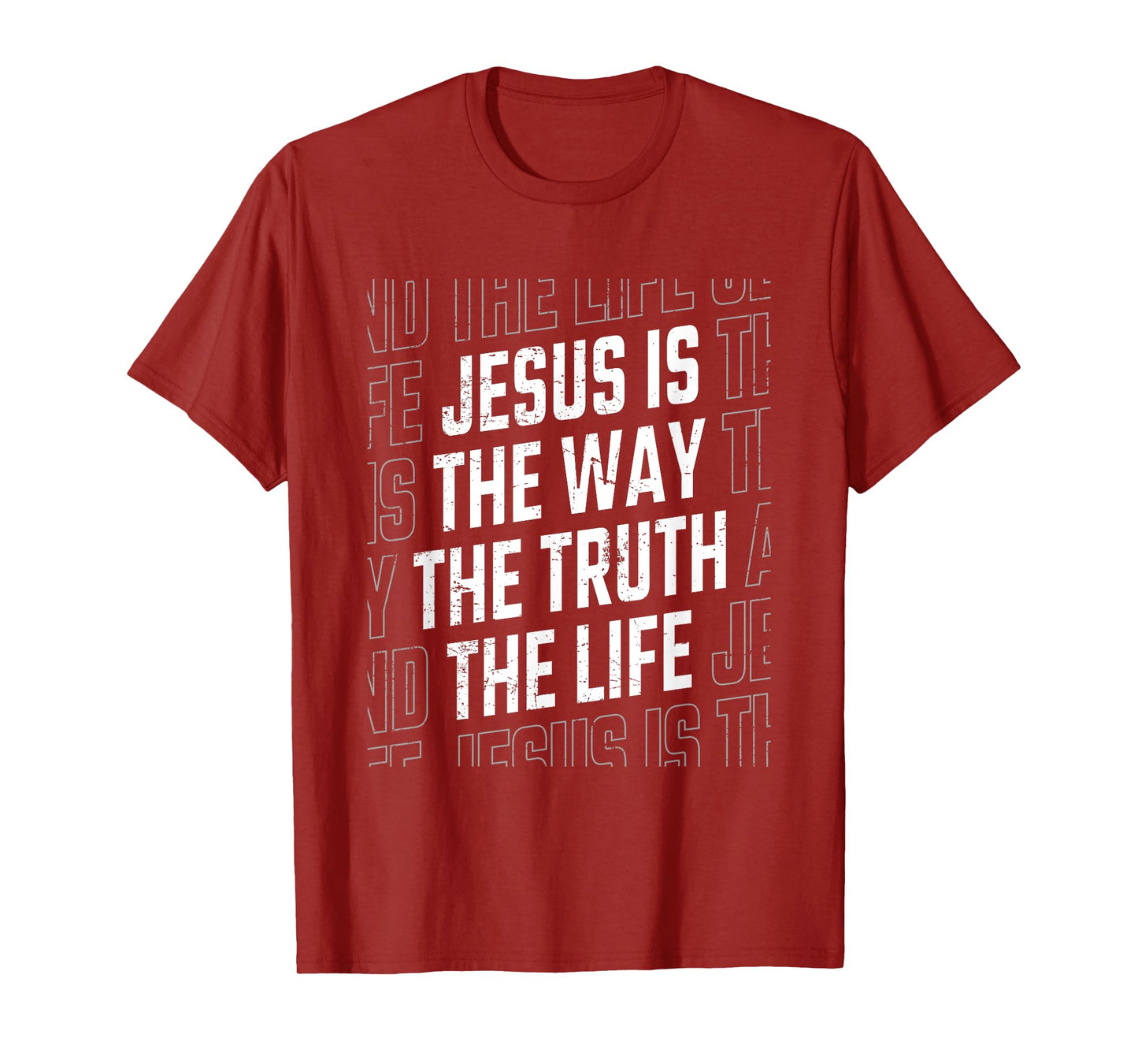 Jesus Christ Way Truth Life Women Men Family Christian Faith T-Shirt