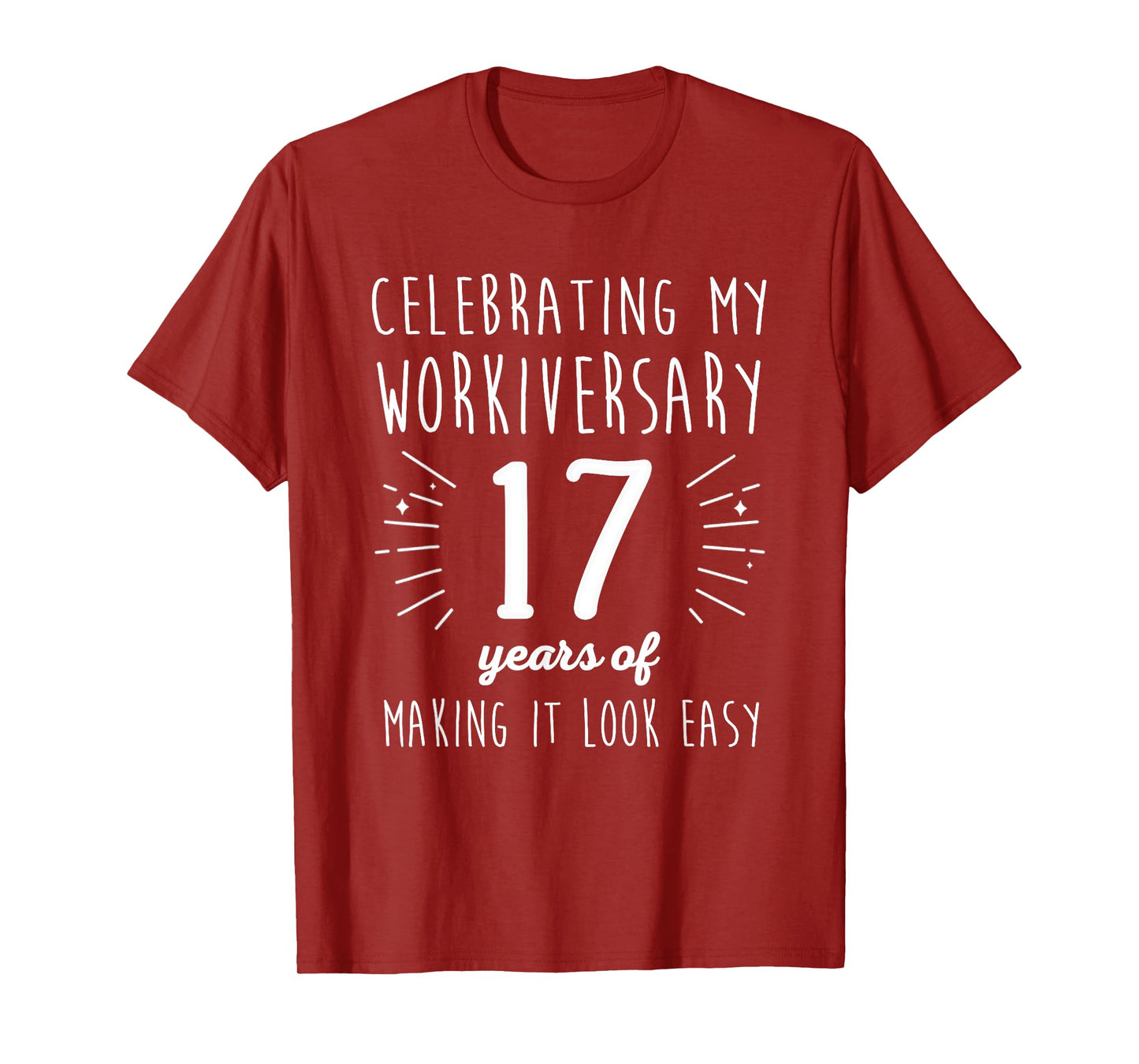 Celebrating Workiversary 17 Years Fun 17th Work Anniversary T-Shirt