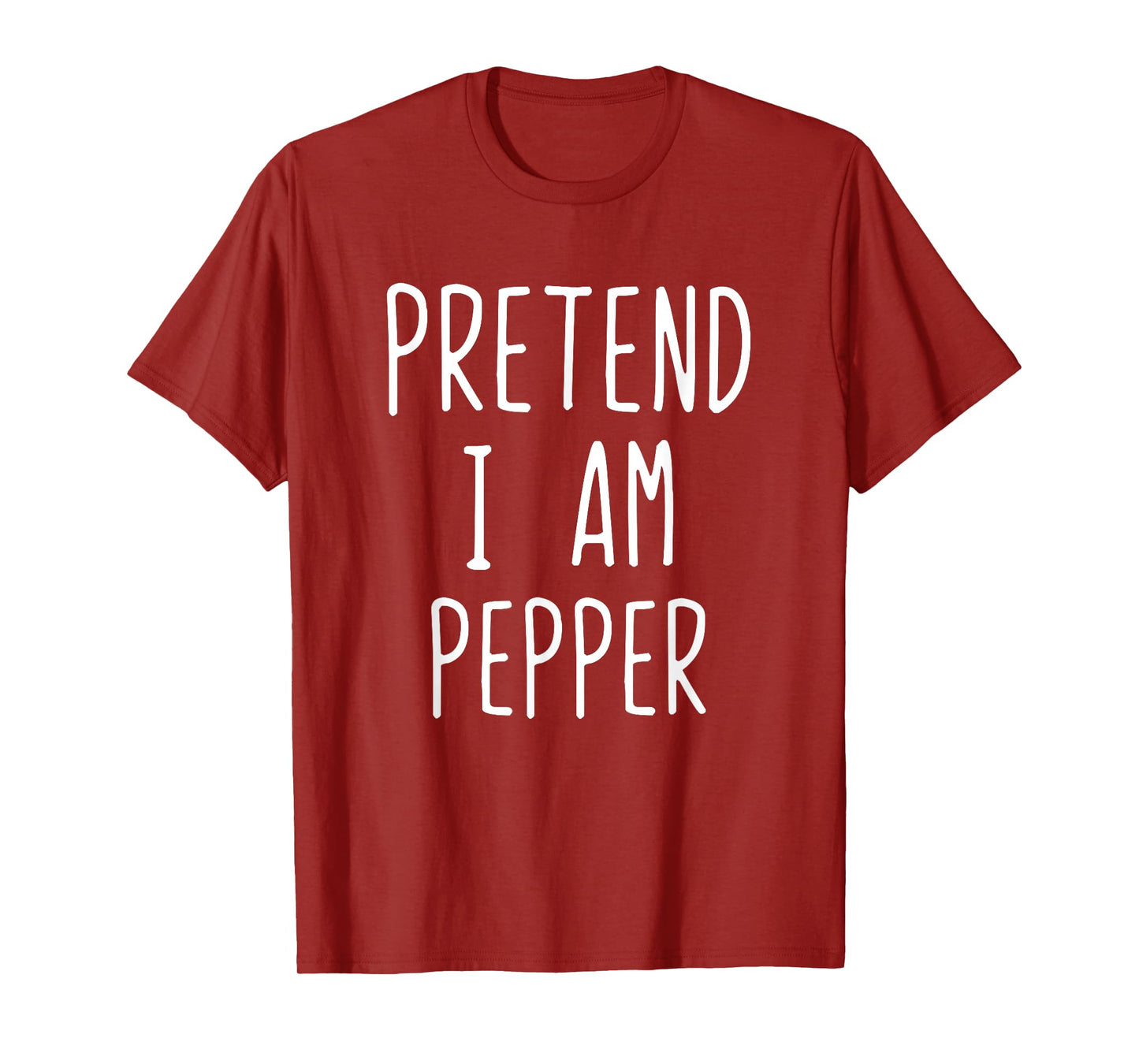 Pretend I'm Pepper Costume Halloween Funny Lazy Adult Kids T-Shirt