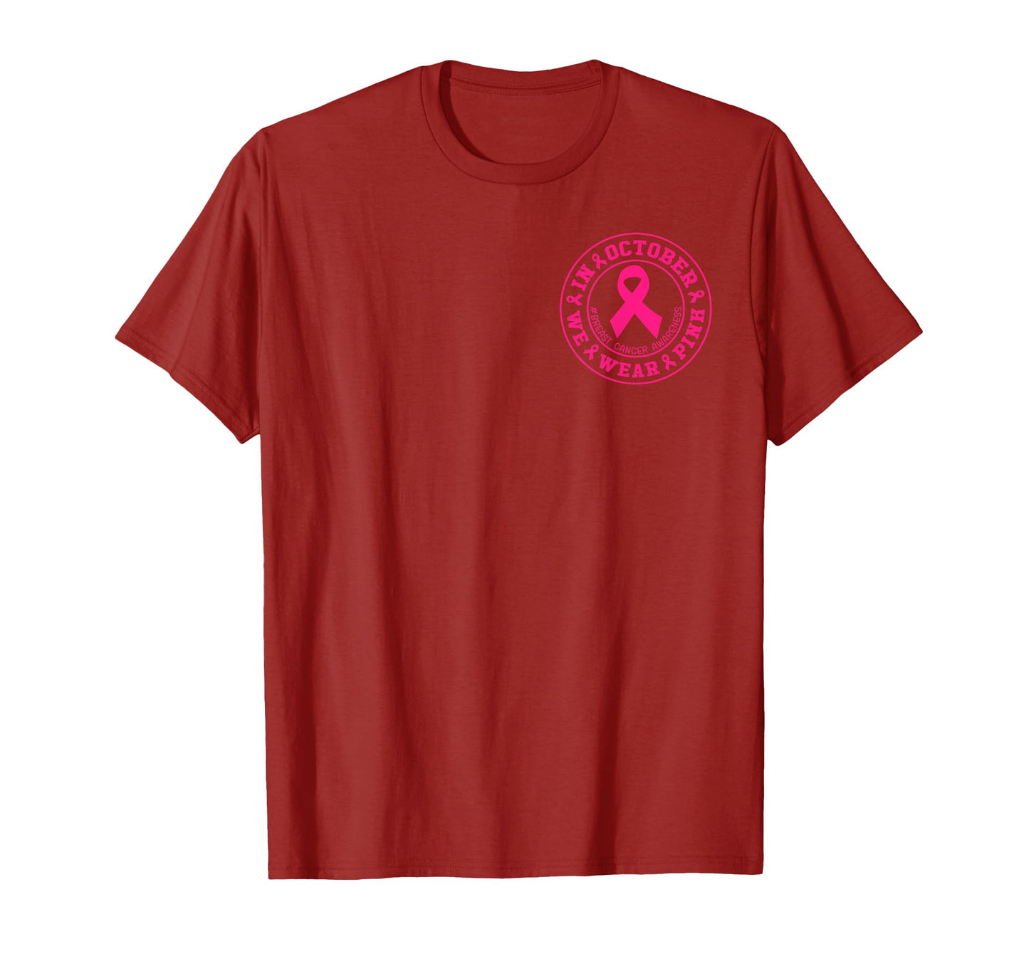 in October We Wear Pink Breast Cancer Awareness Ribbon Women T-Shirt