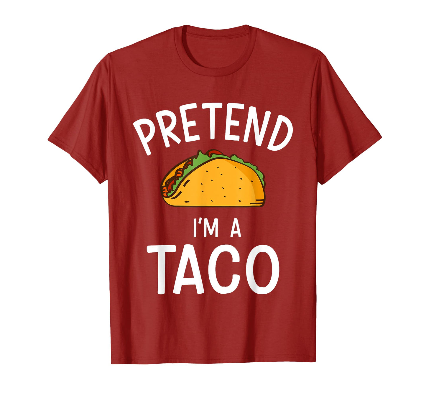 Pretend Im a taco easy lazy costume for halloween party T-Shirt