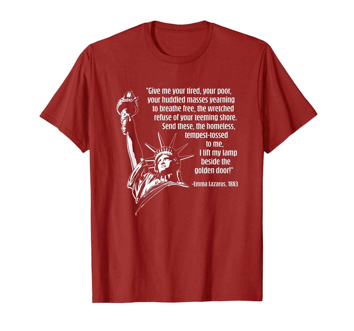 The Statue of Liberty and Emma Lazarus Quote about America T-Shirt
