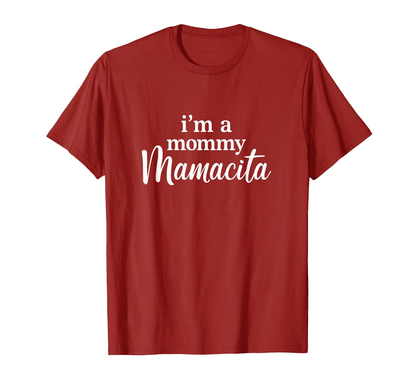 I'm a Mommy Mamacita Funny Huda Love Inspired Island Quotes T-Shirt