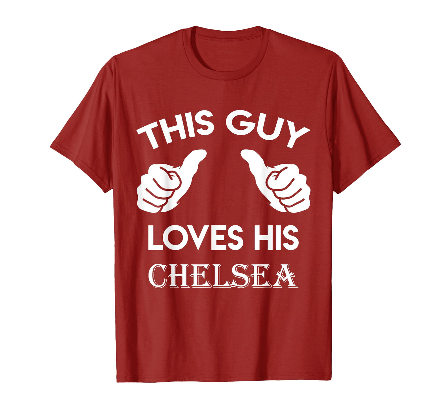 This guy loves his CHELSEA gift valentine heart belongs 3 T-Shirt