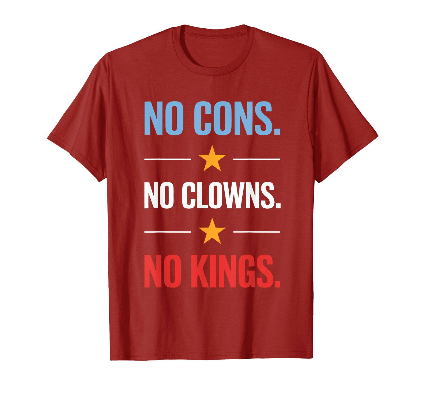 No Cons No Clowns No Kings T-Shirt