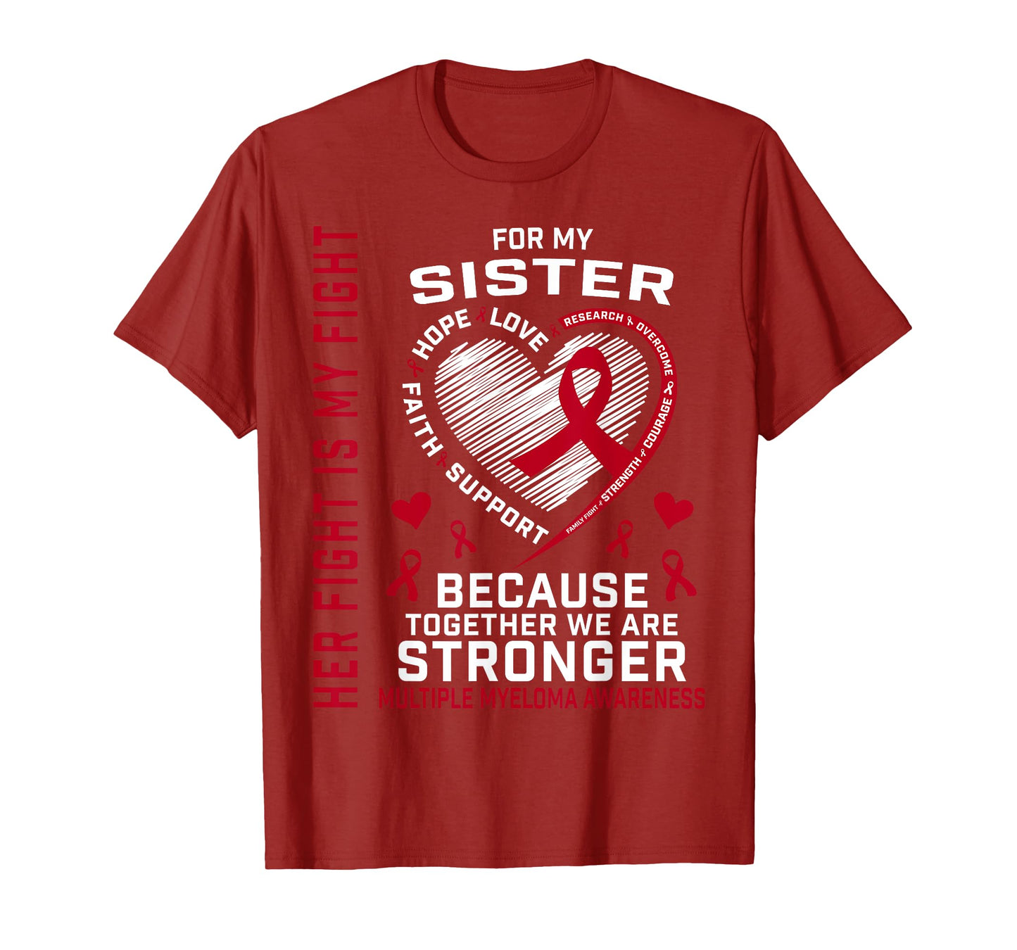 Her Fight Is My Fight Sister Multiple Myeloma Awareness T-Shirt