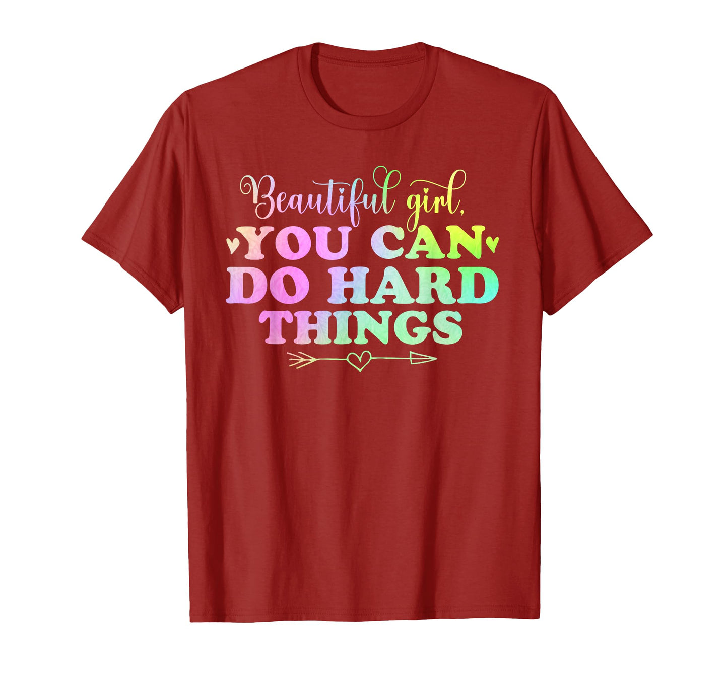 cute Beautiful girl, you can do hard things positive quotes T-Shirt