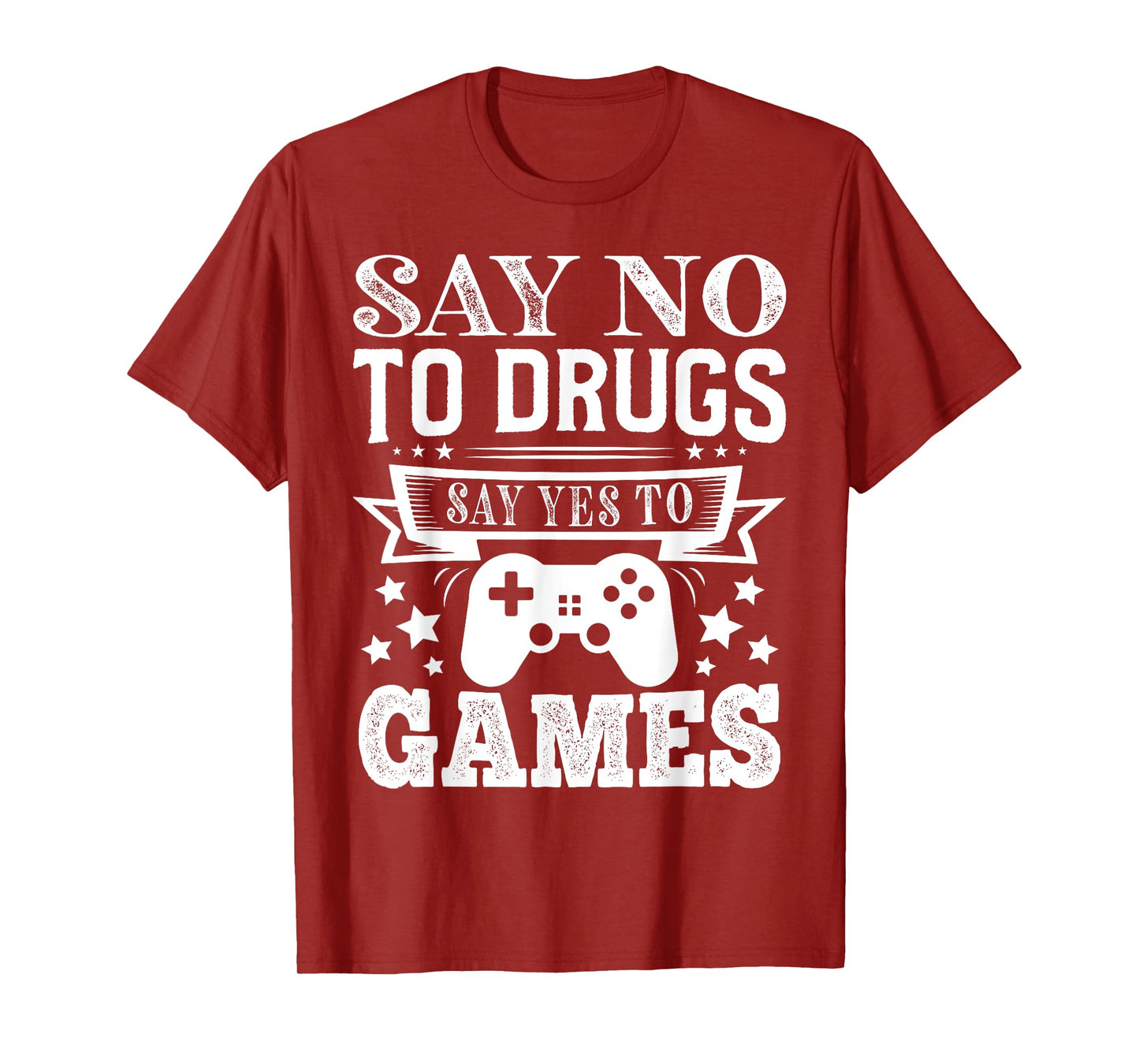 Say No To Drugs Say Yes To Games Red Ribbon Week Anti Drug T-Shirt