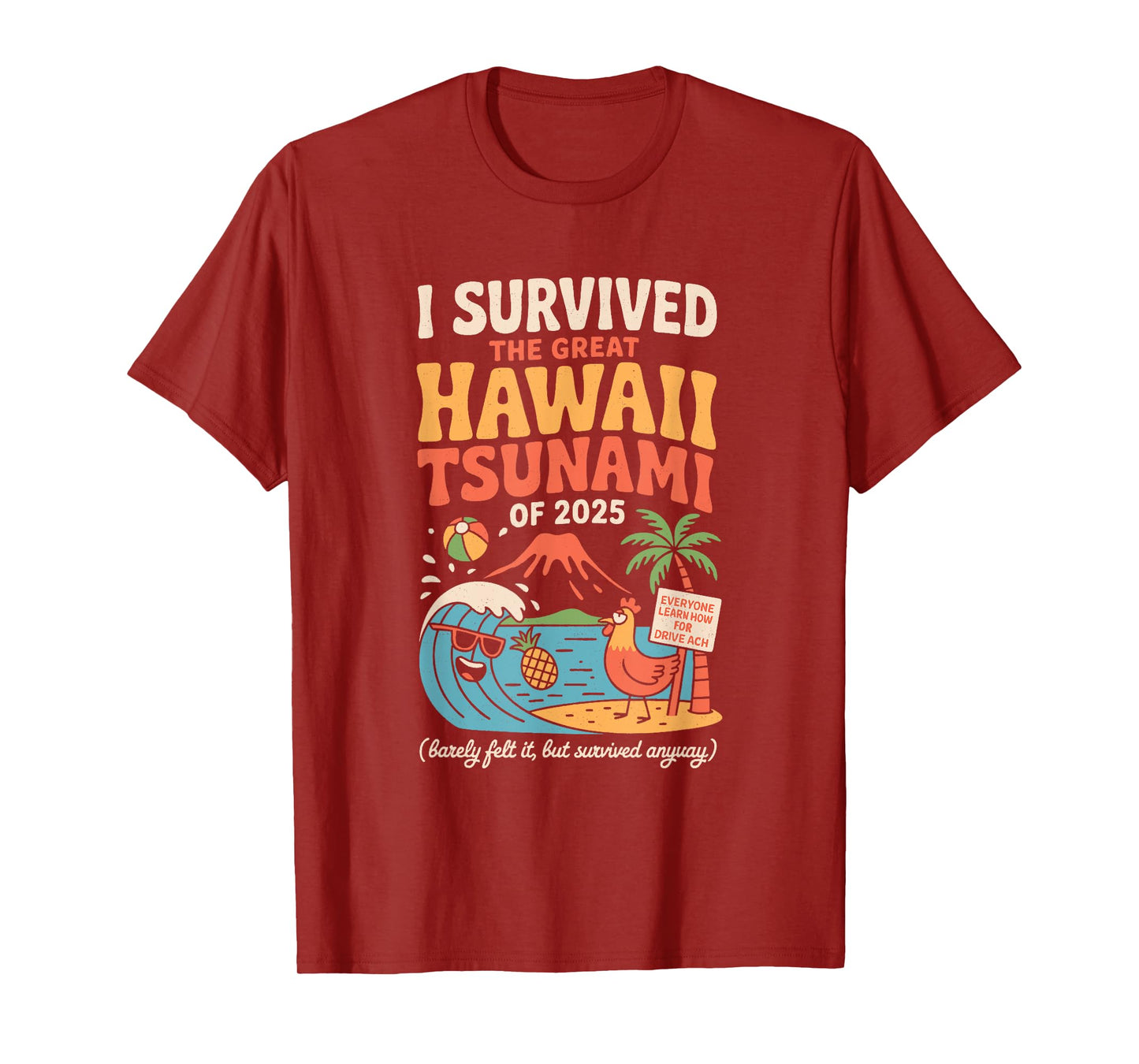 Funny Hawaiian Vacation | I Survived Hawaii Tsunami 2025 T-Shirt