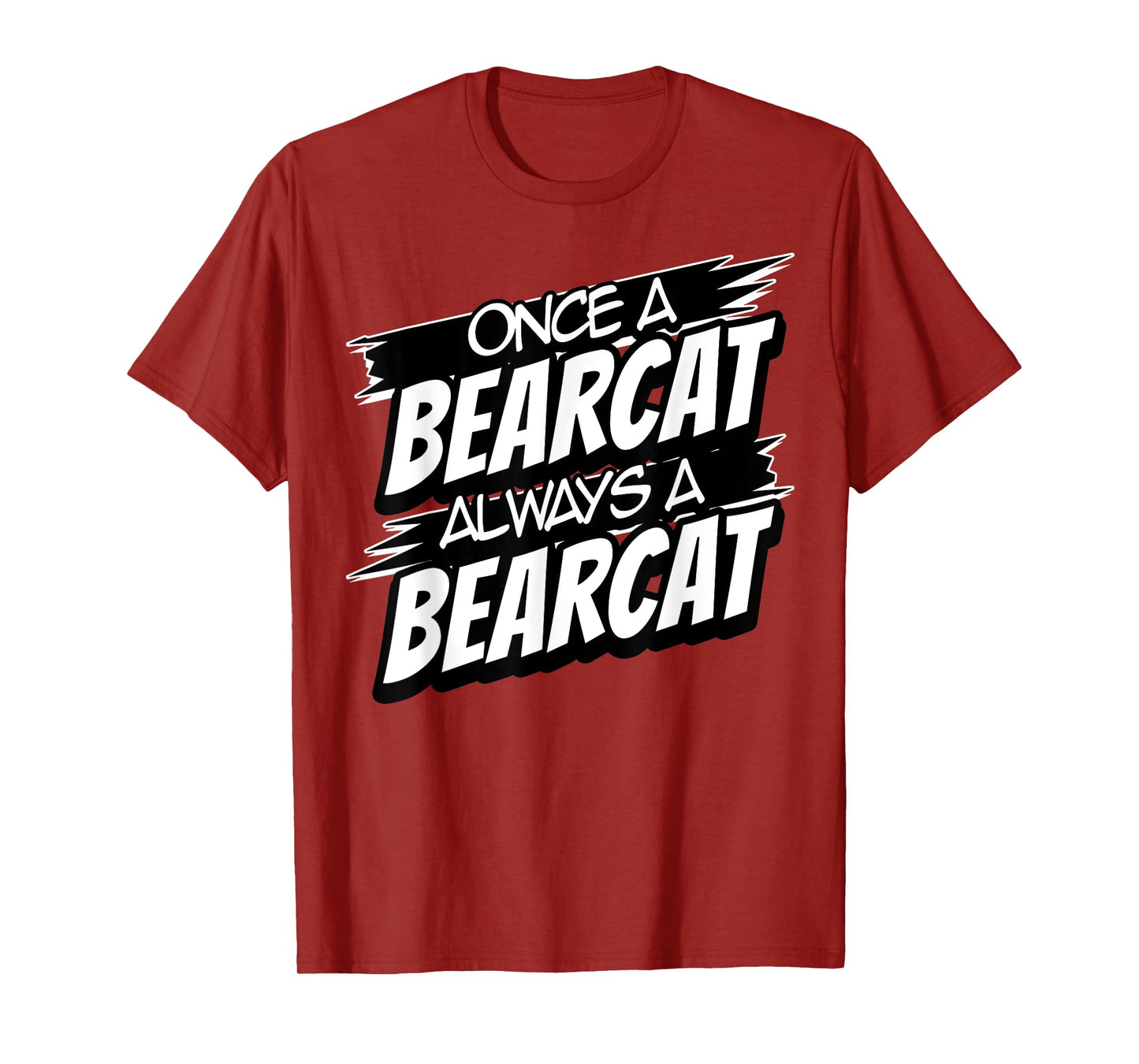 Always A Bearcat Back to School Spirit T-Shirt