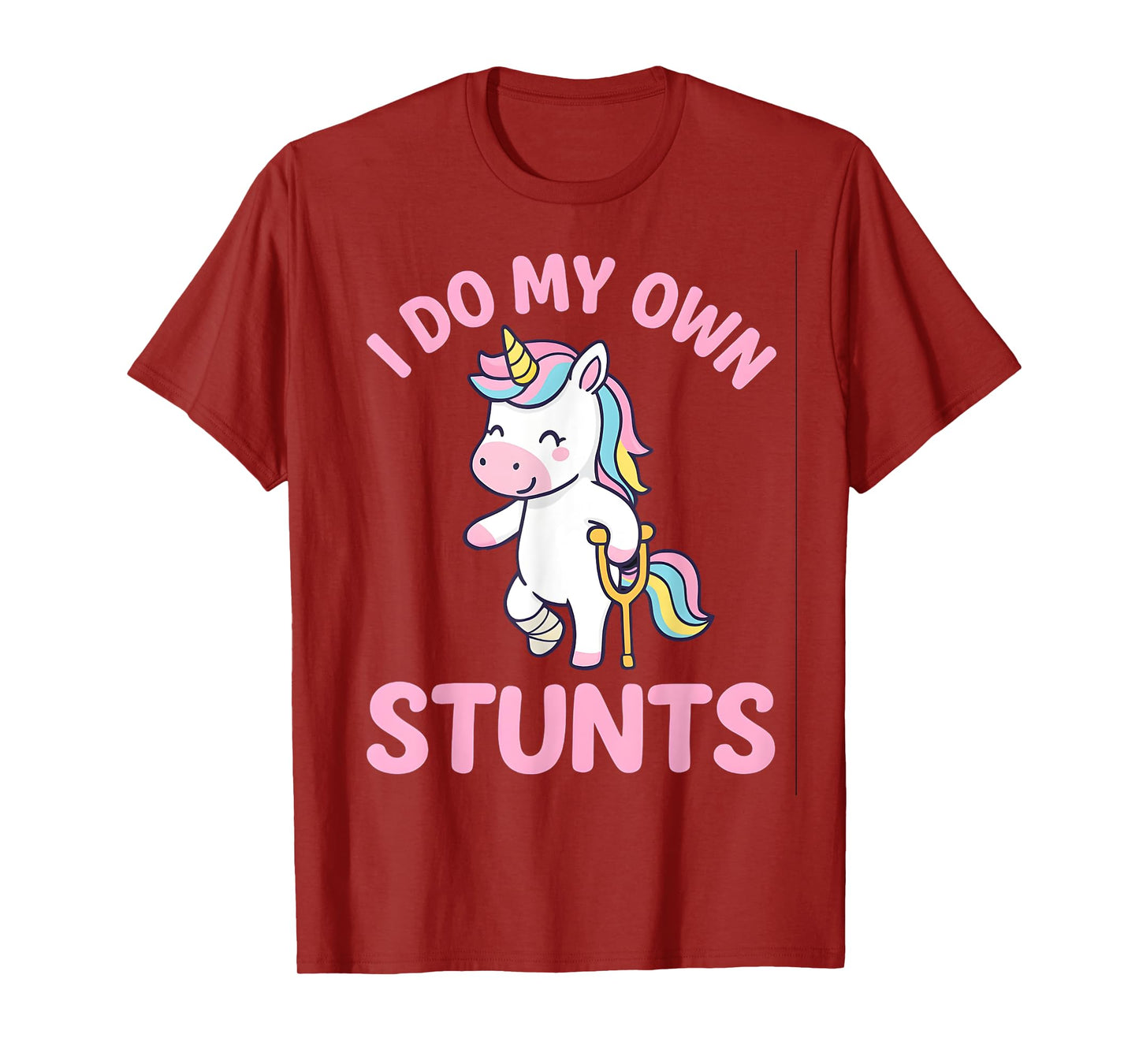 I Do My Own Stunts Girls Broken Leg Get Well Injury Unicorn T-Shirt