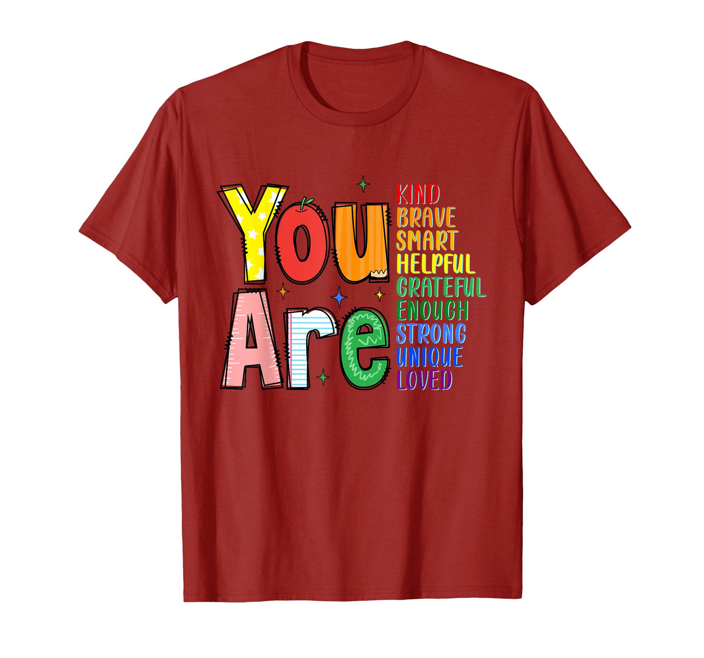 You Are Kind Brave Teacher Appreciation Positive Affirmation T-Shirt