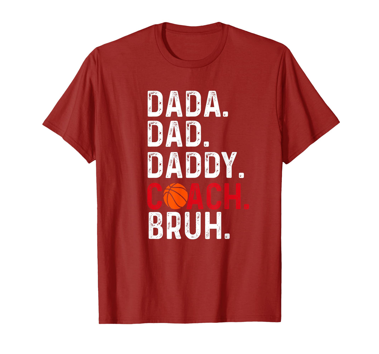 Dada Daddy Dad Coach Bruh Basketball lover, Father's day T-Shirt