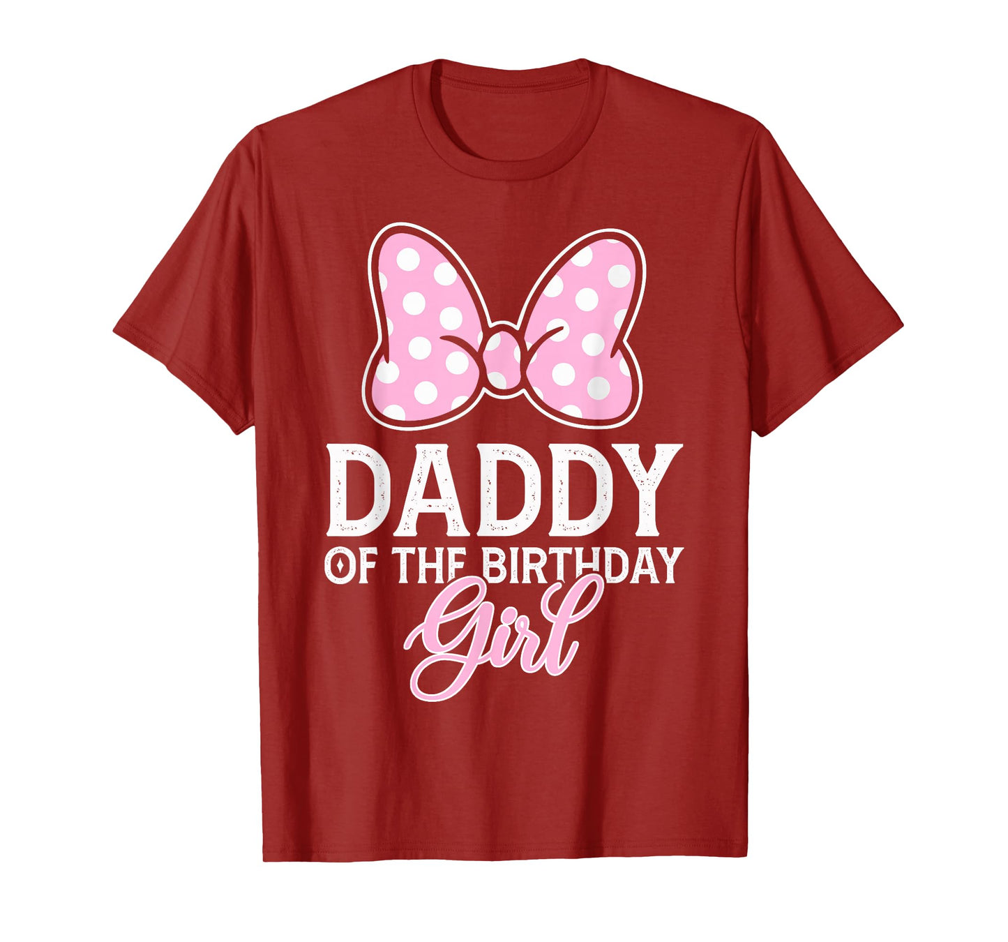 Daddy Of The Birthday Girl Cute Pink Bow Family Matching T-Shirt