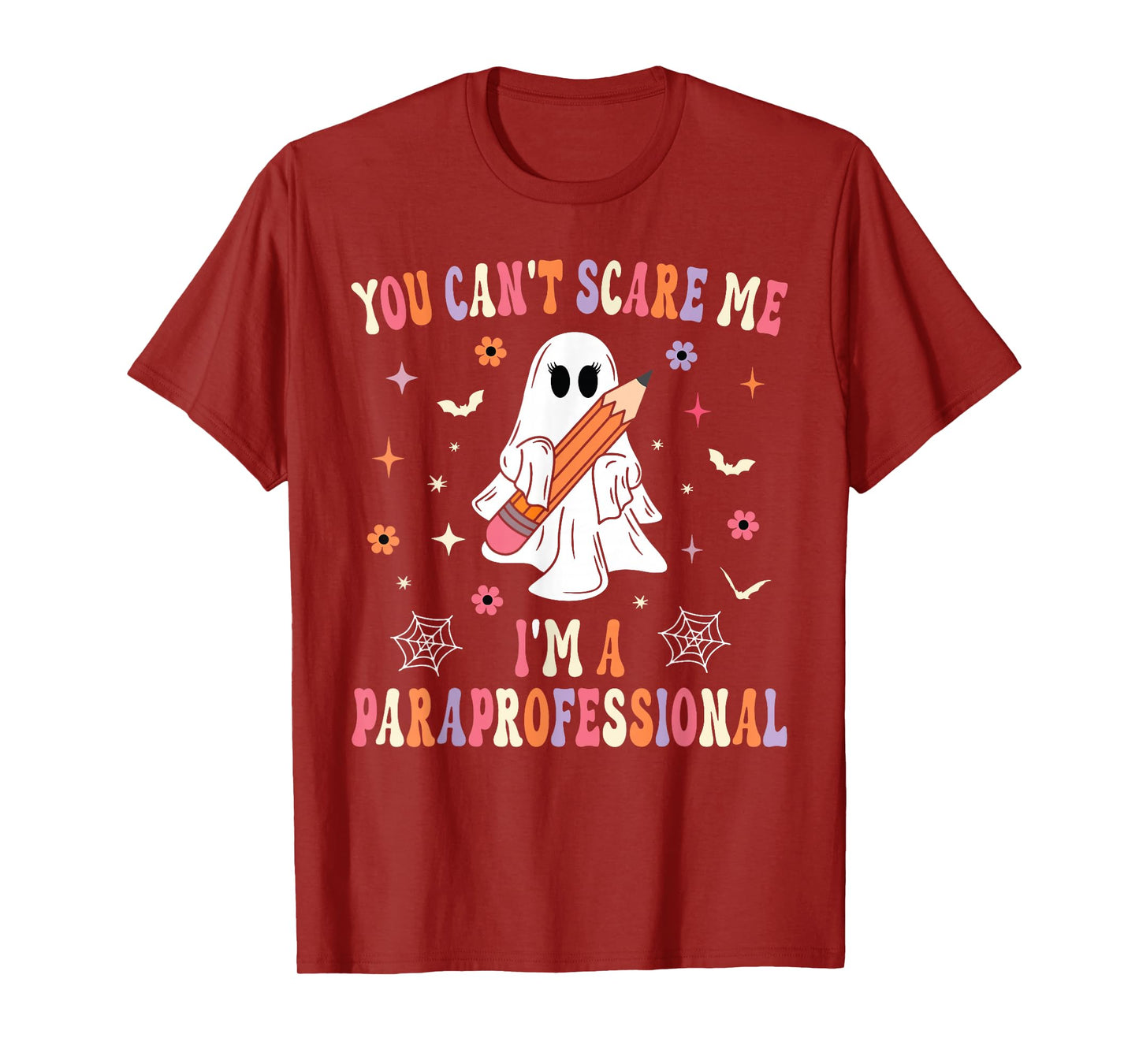 Halloween You Can Not Scare Me I'm Paraprofessional Parapro T-Shirt