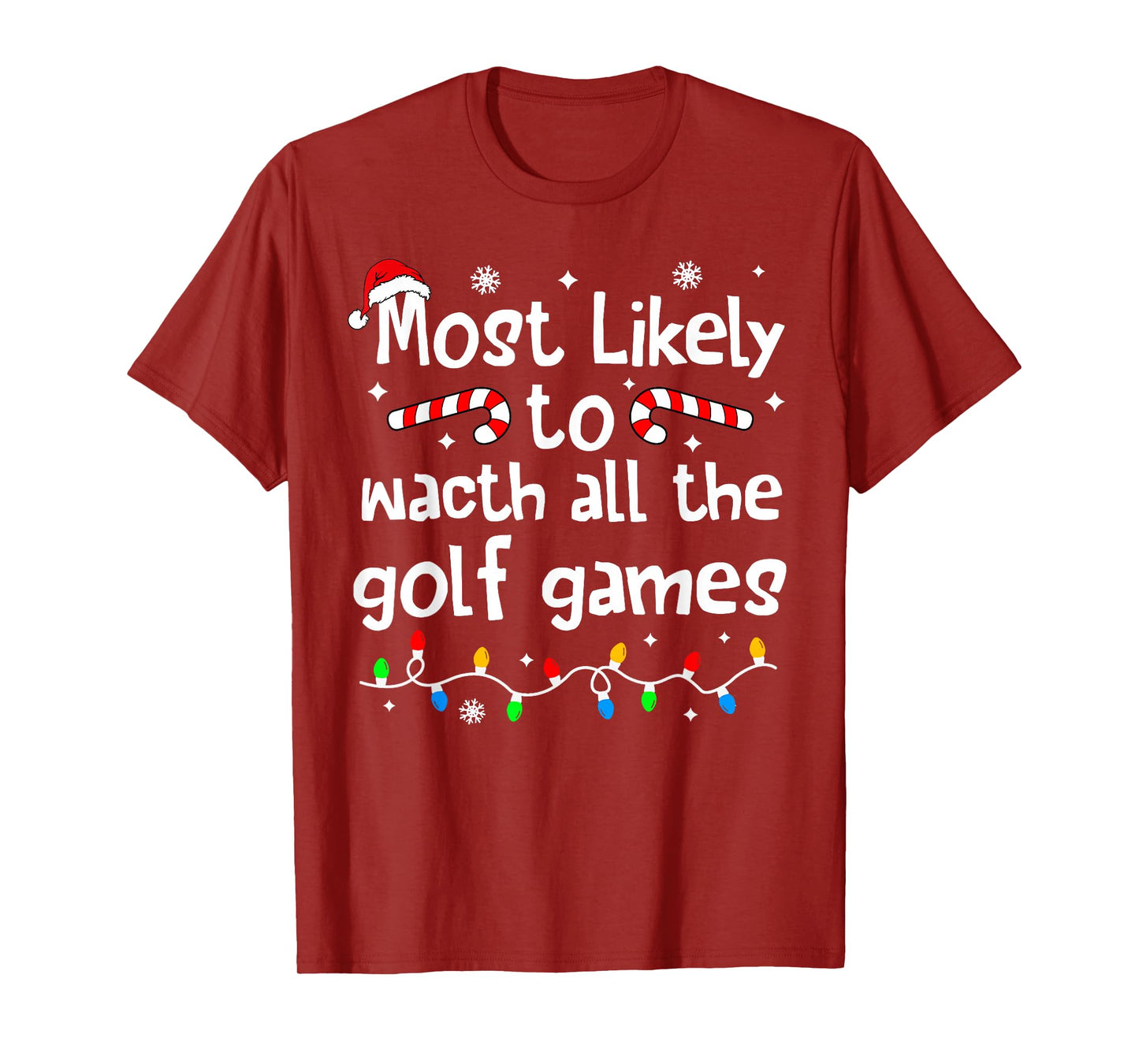 Most Likely to Watch All Golf Games Christmas Matching Funny T-Shirt