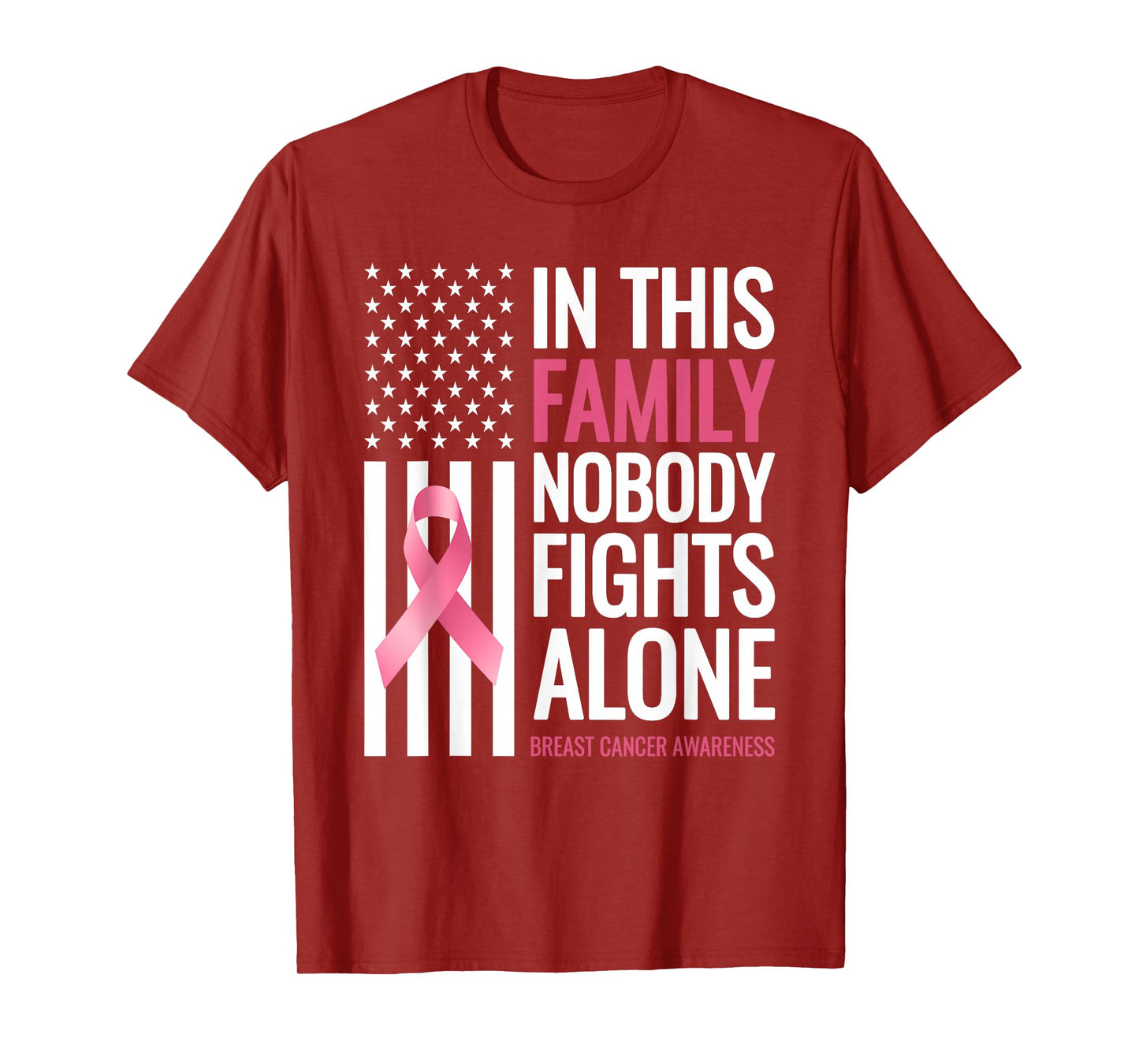 In This Family Nobody fights Alone Breast Cancer Awareness T-Shirt