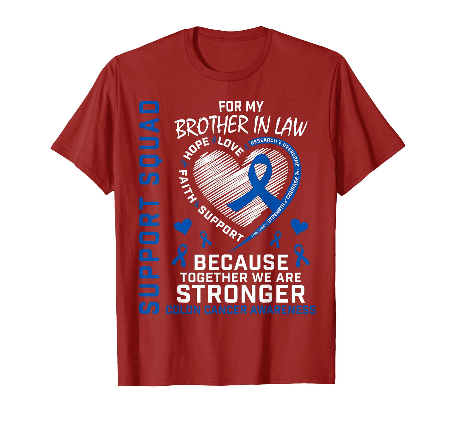 Blue Ribbon Colon Cancer Awareness Products Brother In Law T-Shirt