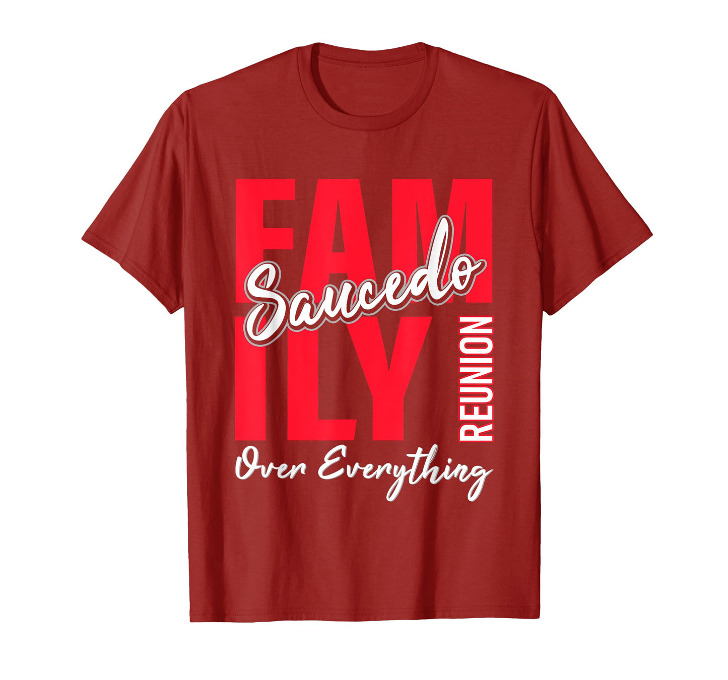 Saucedo Family Reunion Shirt Saucedo Family Gathering T-Shirt