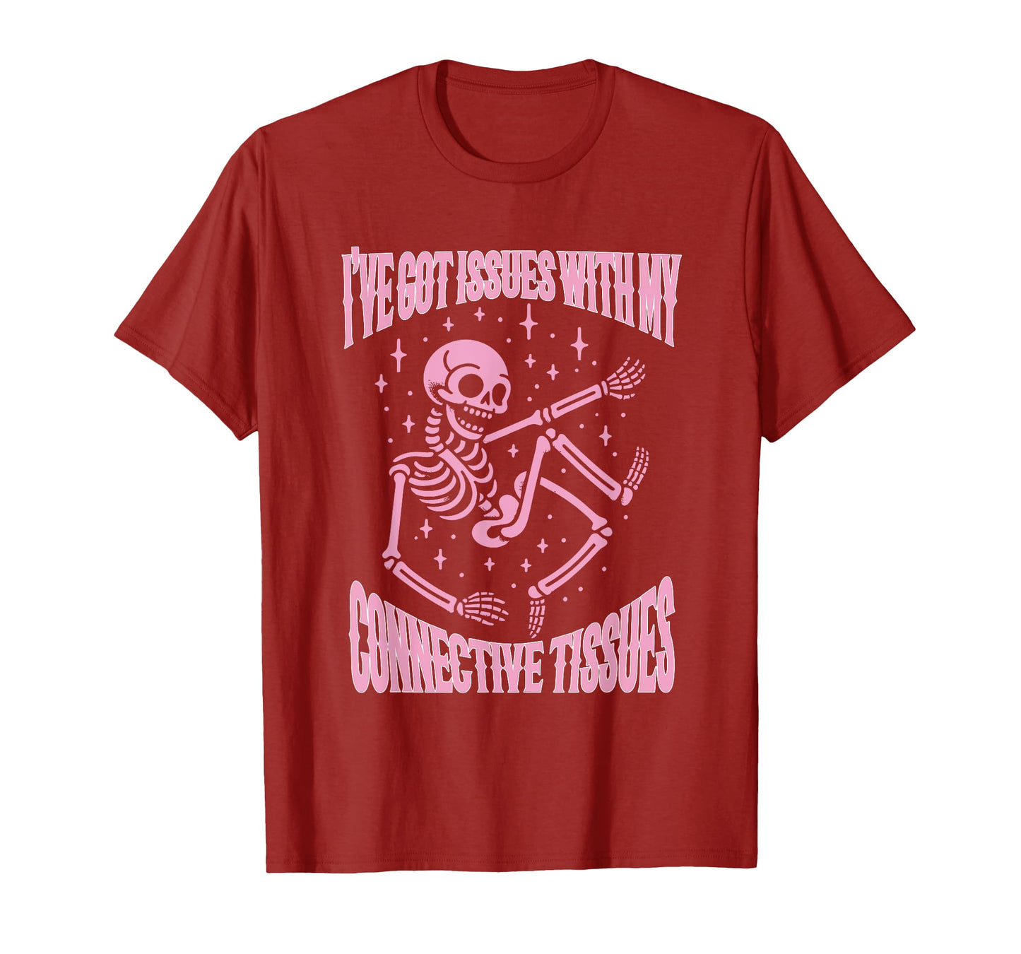 i've got issues with my connective tissues Funny design T-Shirt