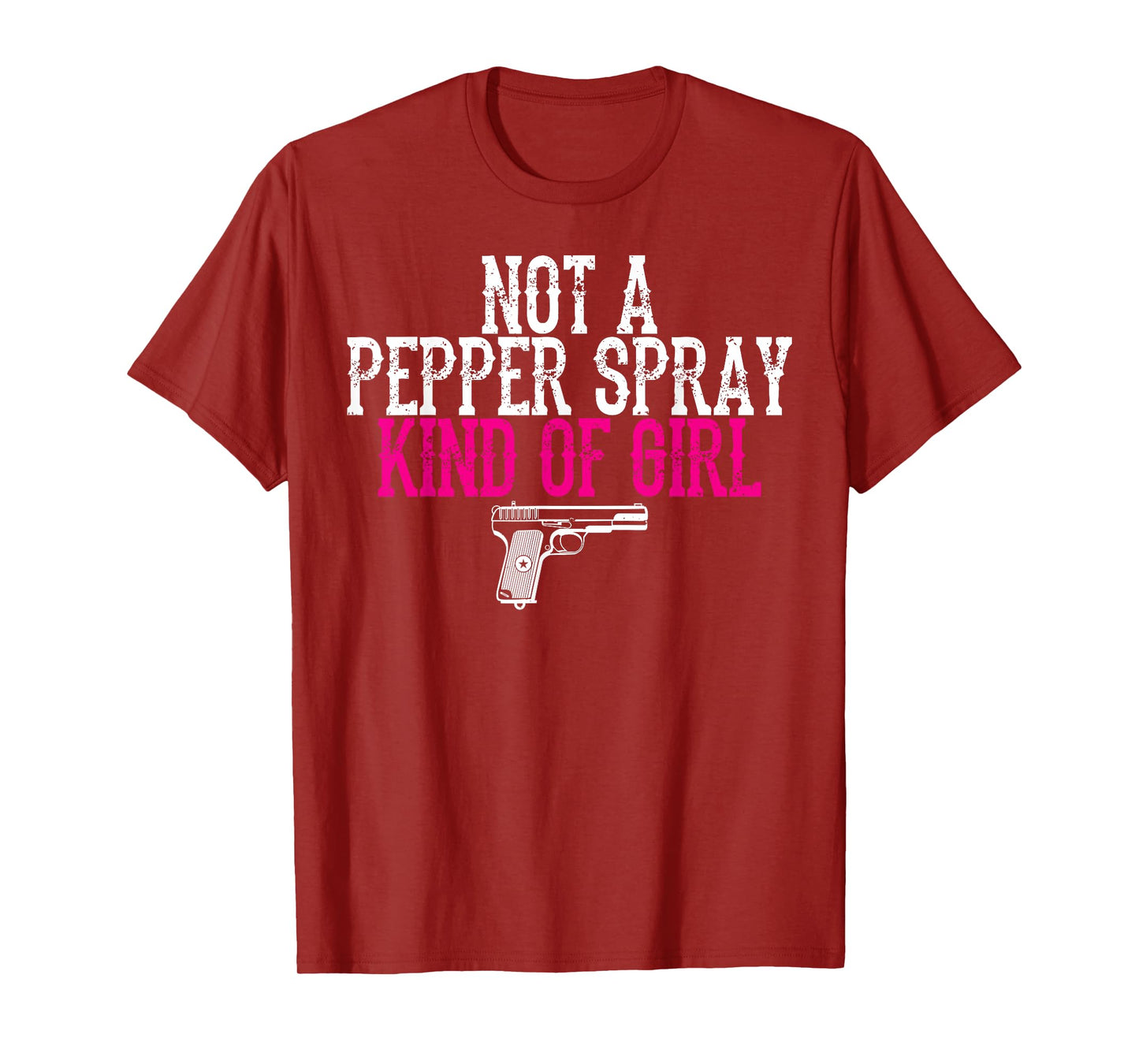Not a Pepper Spray Girl Pro Gun Second Amendment T-Shirt