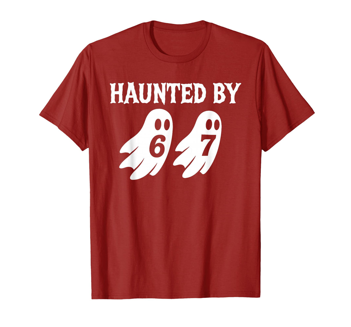 Halloween Haunted by 6-7 Meme Men Women Kids Six Seven 67 T-Shirt
