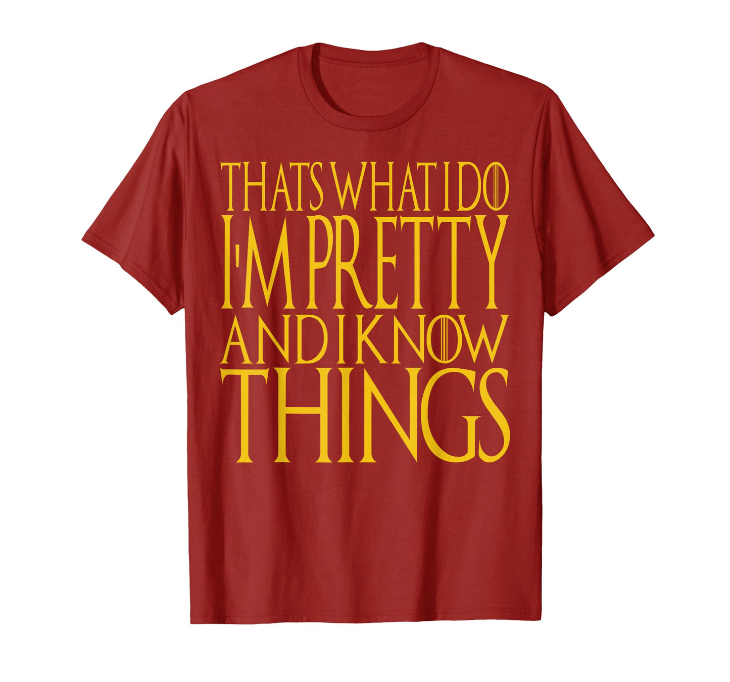 That's What I Do I'm Pretty And I Know Things Beekeeping T-Shirt