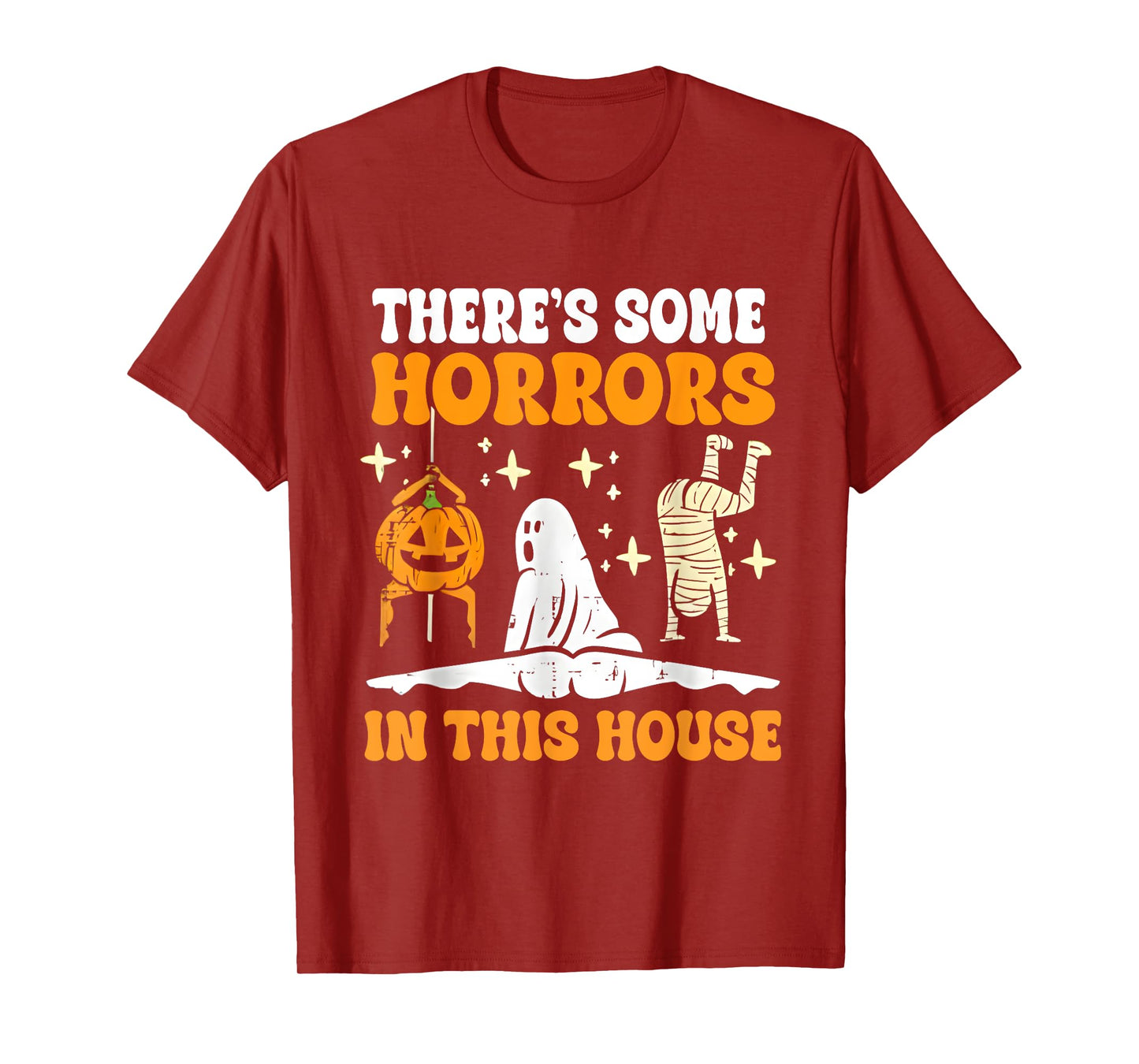 Retro There's Some Horrors In This House Funny Halloween T-Shirt