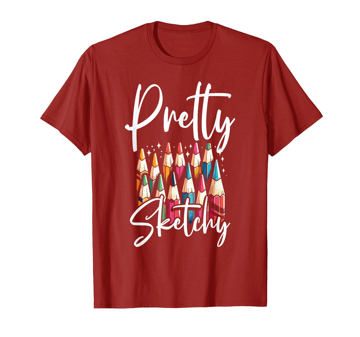 Pretty Sketchy - Funny Adult Coloring Sayings For Women Meme T-Shirt