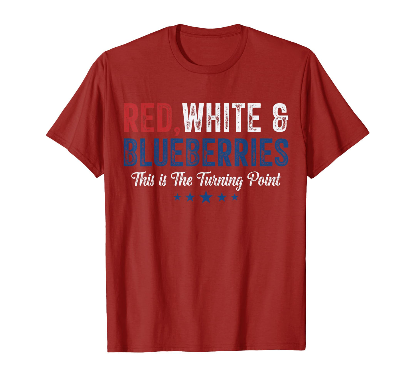 Red White and Blueberries Patriotic Freedom Pun T-Shirt