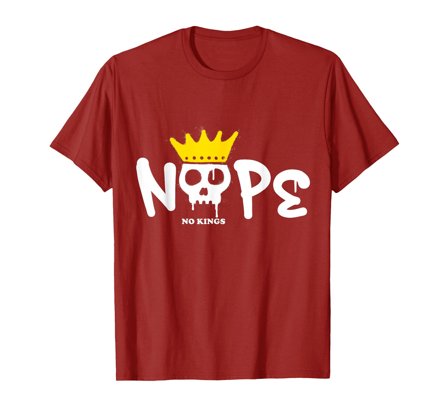 No Kings Day 2025 Protest Sign Skull Nope Men Women Kids T-Shirt