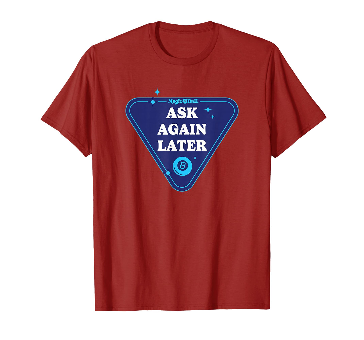 Magic 8 Ball - Ask Again Later T-Shirt