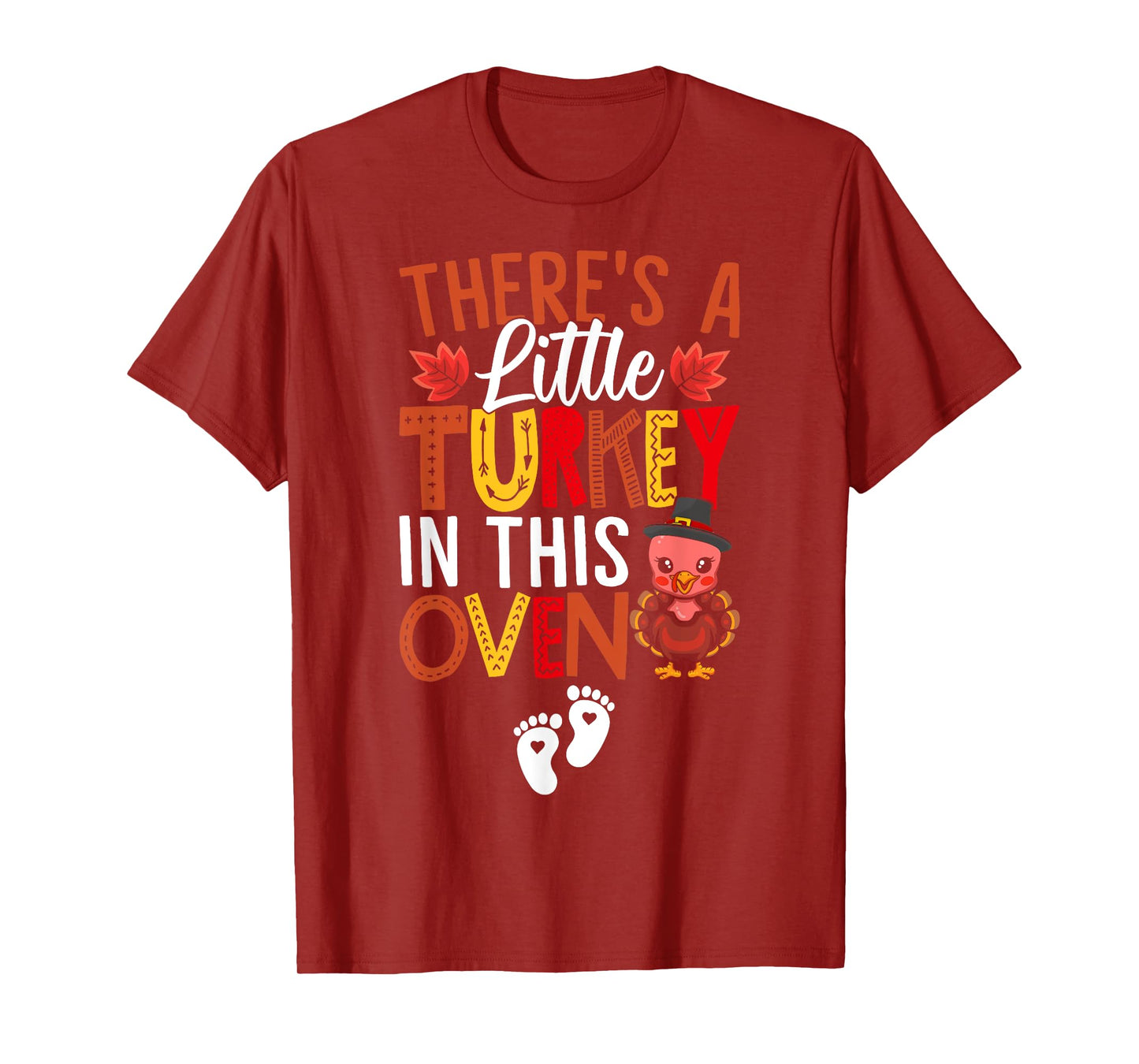 There's A Little Turkey In This Oven Pregnancy Thanksgiving T-Shirt