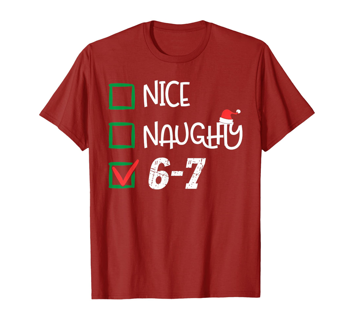 6-7 Meme Nice Naughty 67 Christmas Brain Rot Funny Graphic T-Shirt