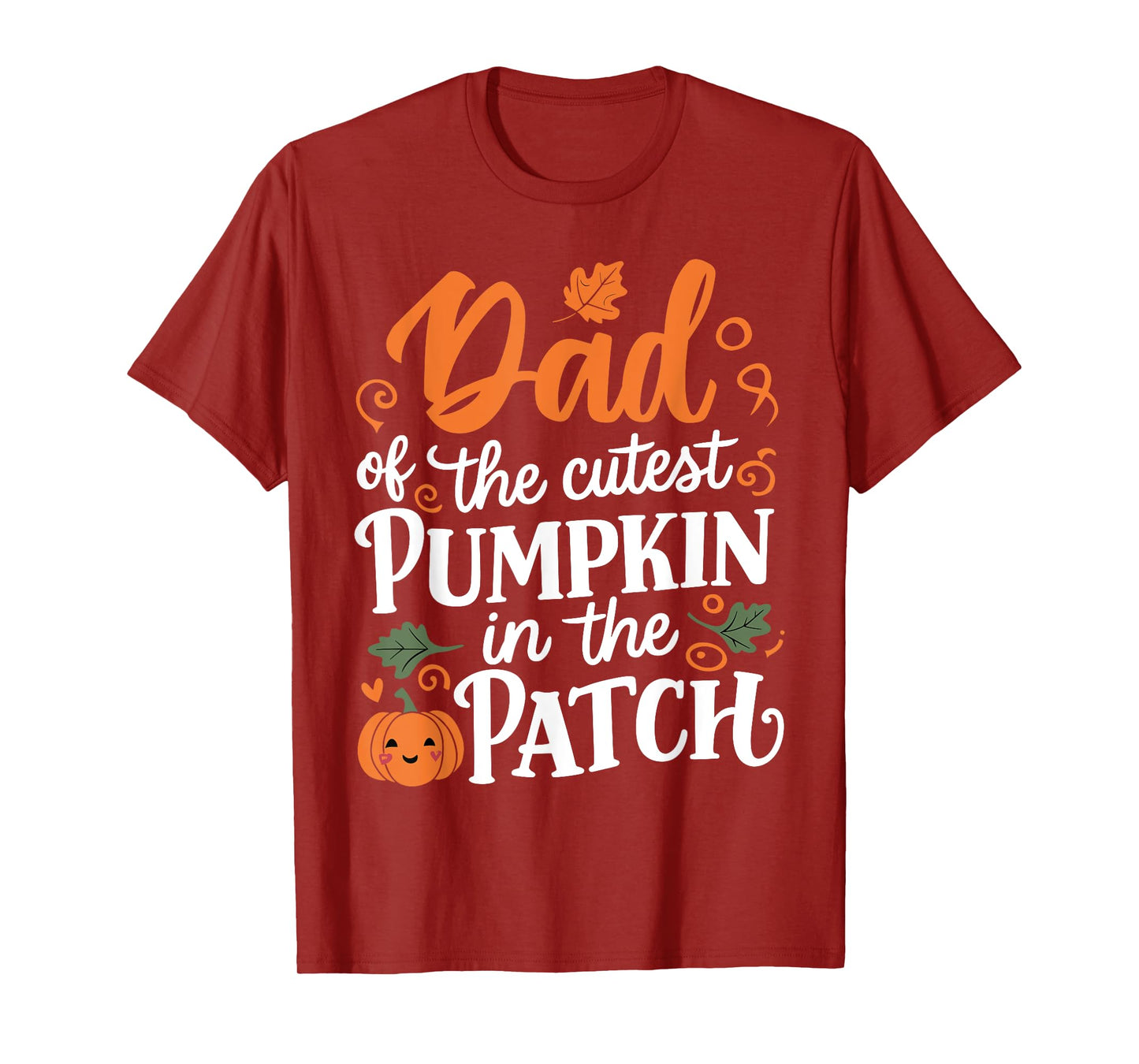Dad Of The Cutest Pumpkin Funny Pumpkin Halloween T-Shirt