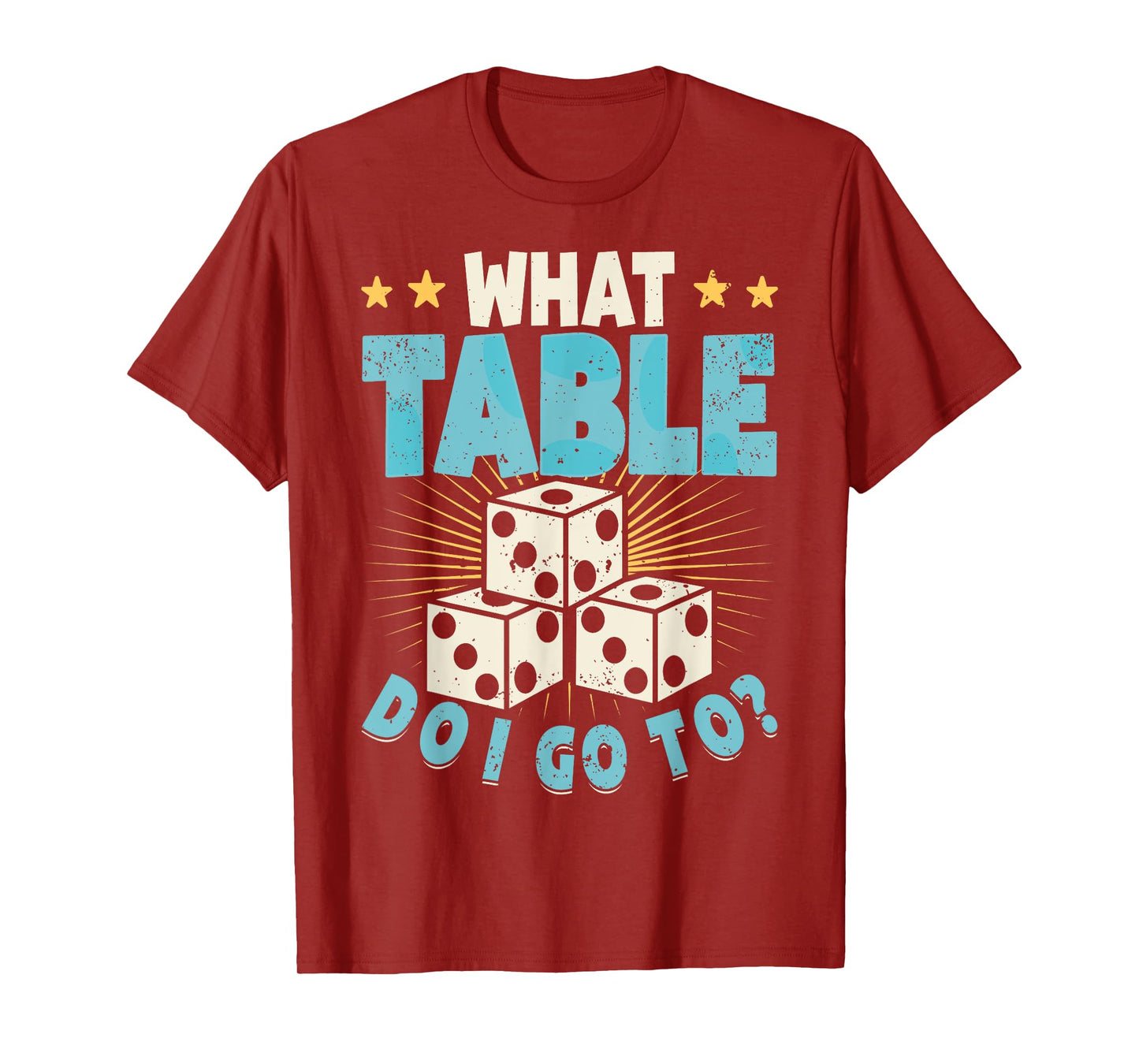 What Table Do I Go To Funny Bunco Night T-Shirt