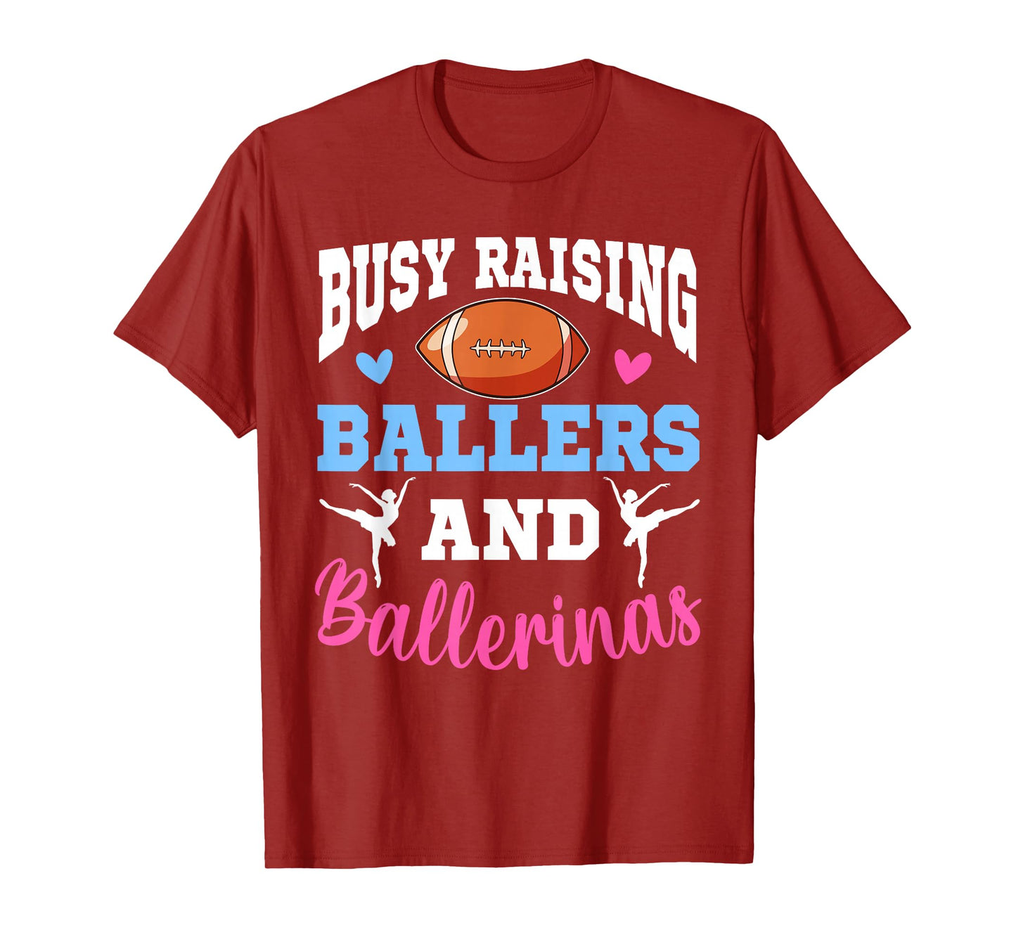 Busy Raising Ballers And Ballerinas Football Mother's Day T-Shirt