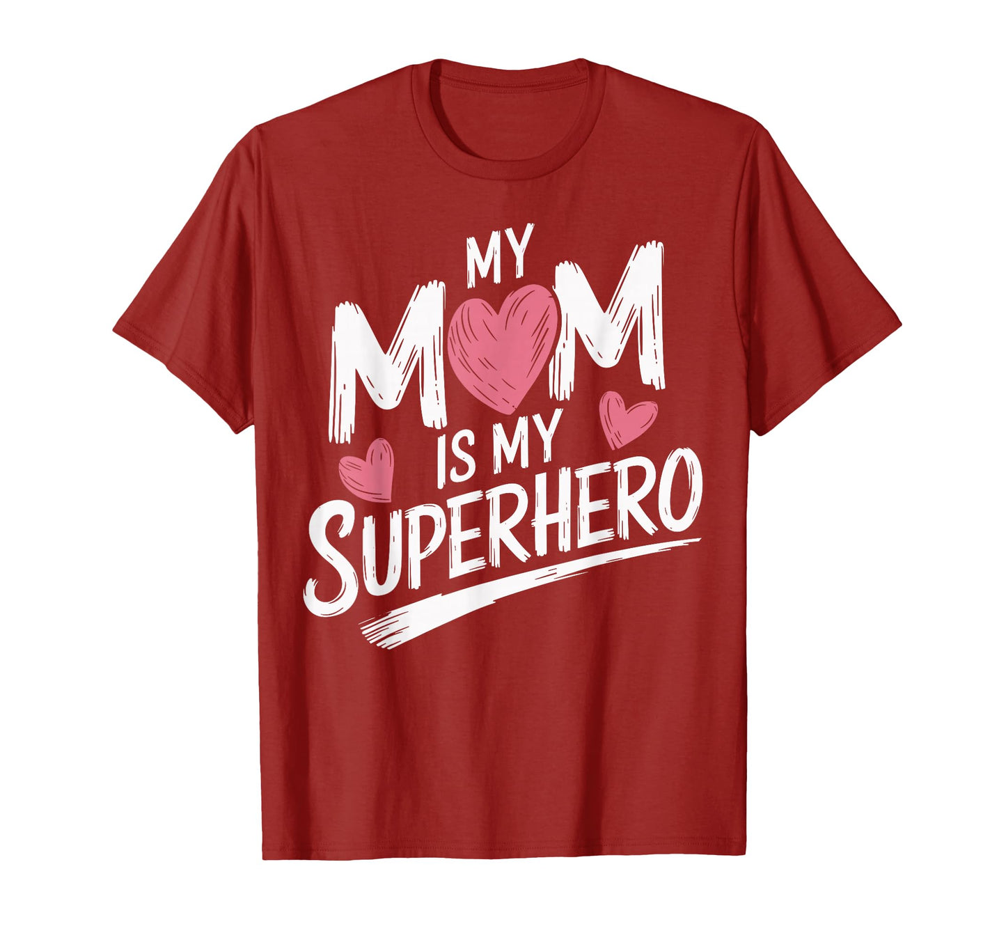 My Mom Is My Superhero T-Shirt