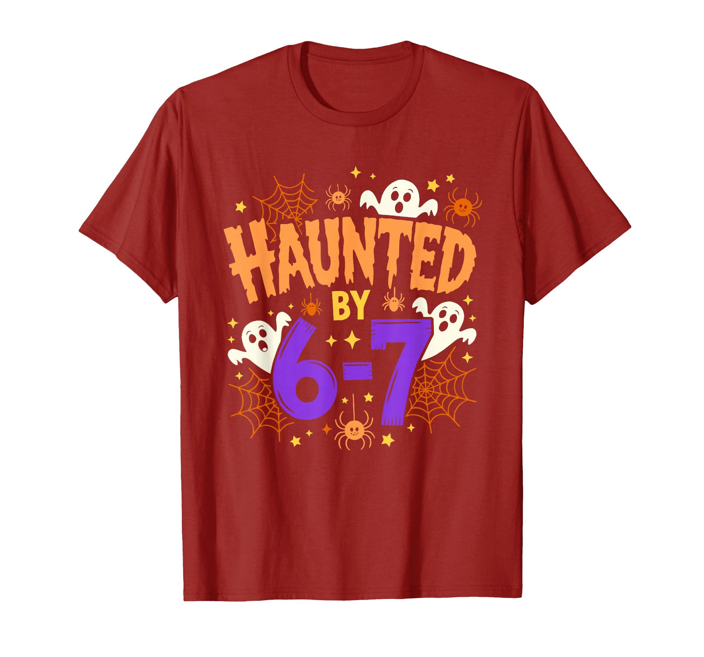Hunted by 6 7 T-Shirt
