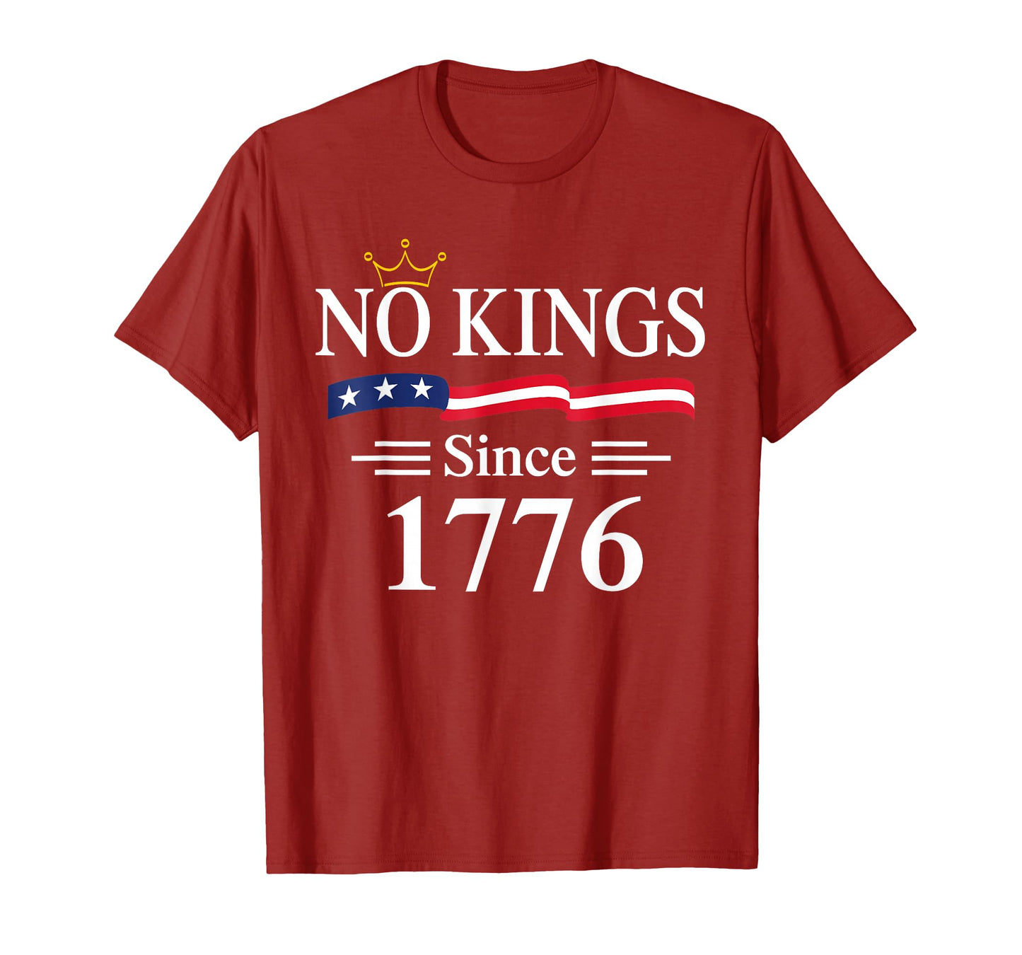 No Kings Since 1776 American Flag Not King Patriotic US Flag T-Shirt
