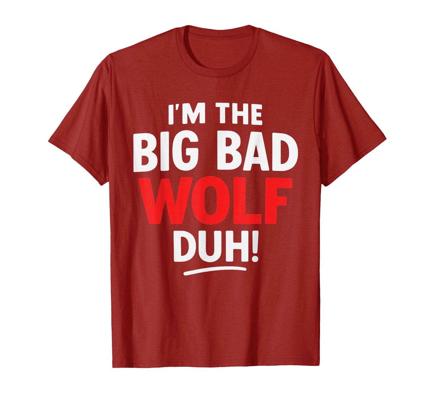 I'm The Bad Wolf duh Costume for DIY Halloween Party Wolf T-Shirt