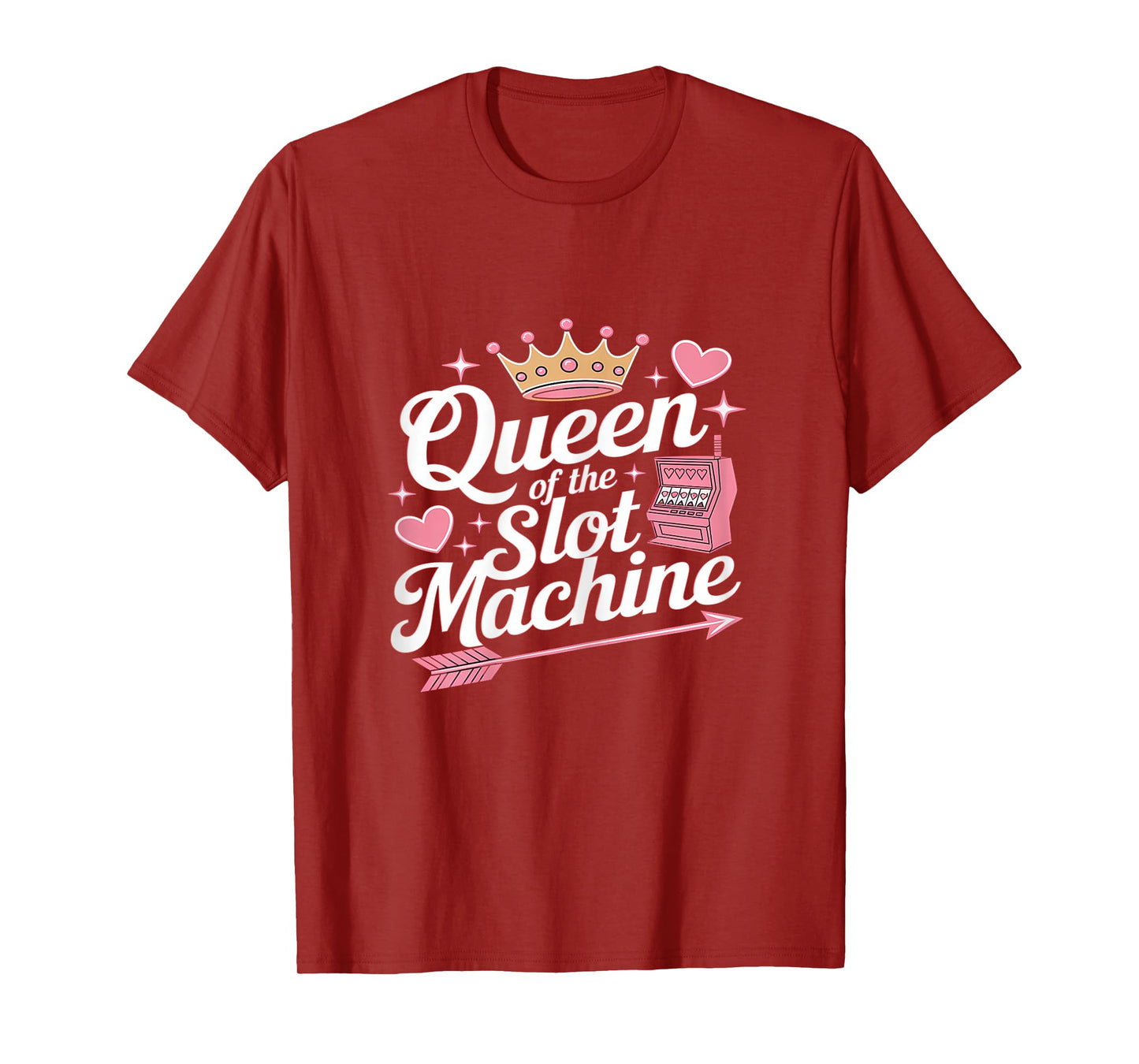 Slot Machine Queen Poker Player Funny Casino Gambling T-Shirt